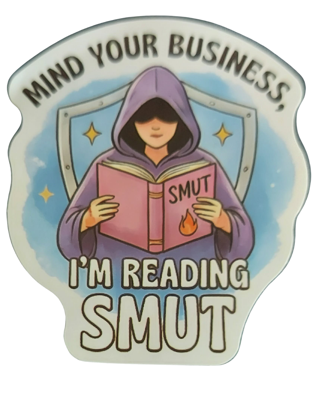 Mind You Business, I'm reading Smut Sticker (No additional shipping fees added)