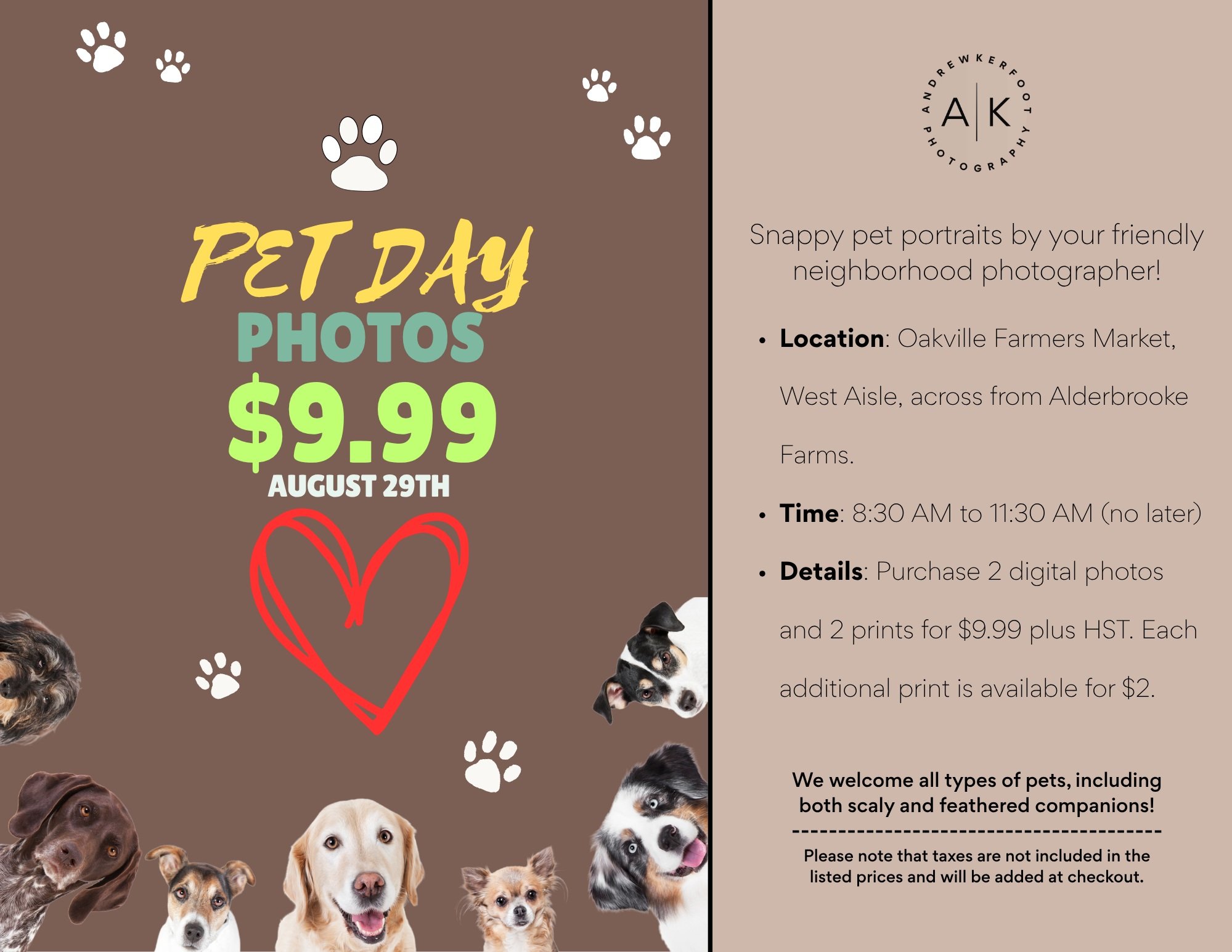🐾 PETS DAY IS COMING TO OAKVILLE FARMERS MARKET! 🐾

Join us Saturday, August 29th for Pets Day, proudly sponsored by Pet Valu! 🐶🐱

I&rsquo;ll be at the market offering Pet Photos from 8:30 AM&ndash;11:30 AM only &mdash; so come early and bring yo