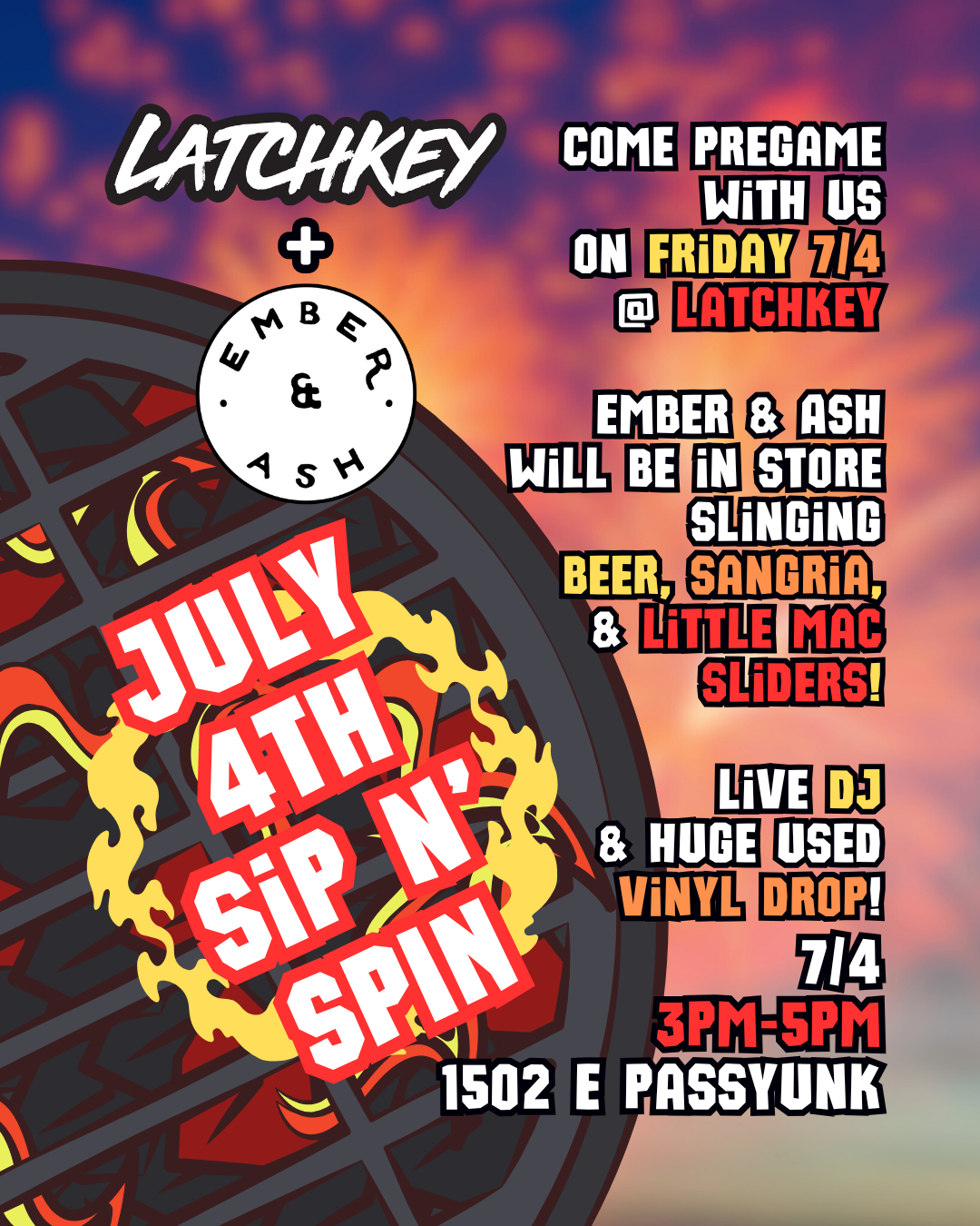 Latchkey / Ember & Ash - July 4th Sip n' Spin