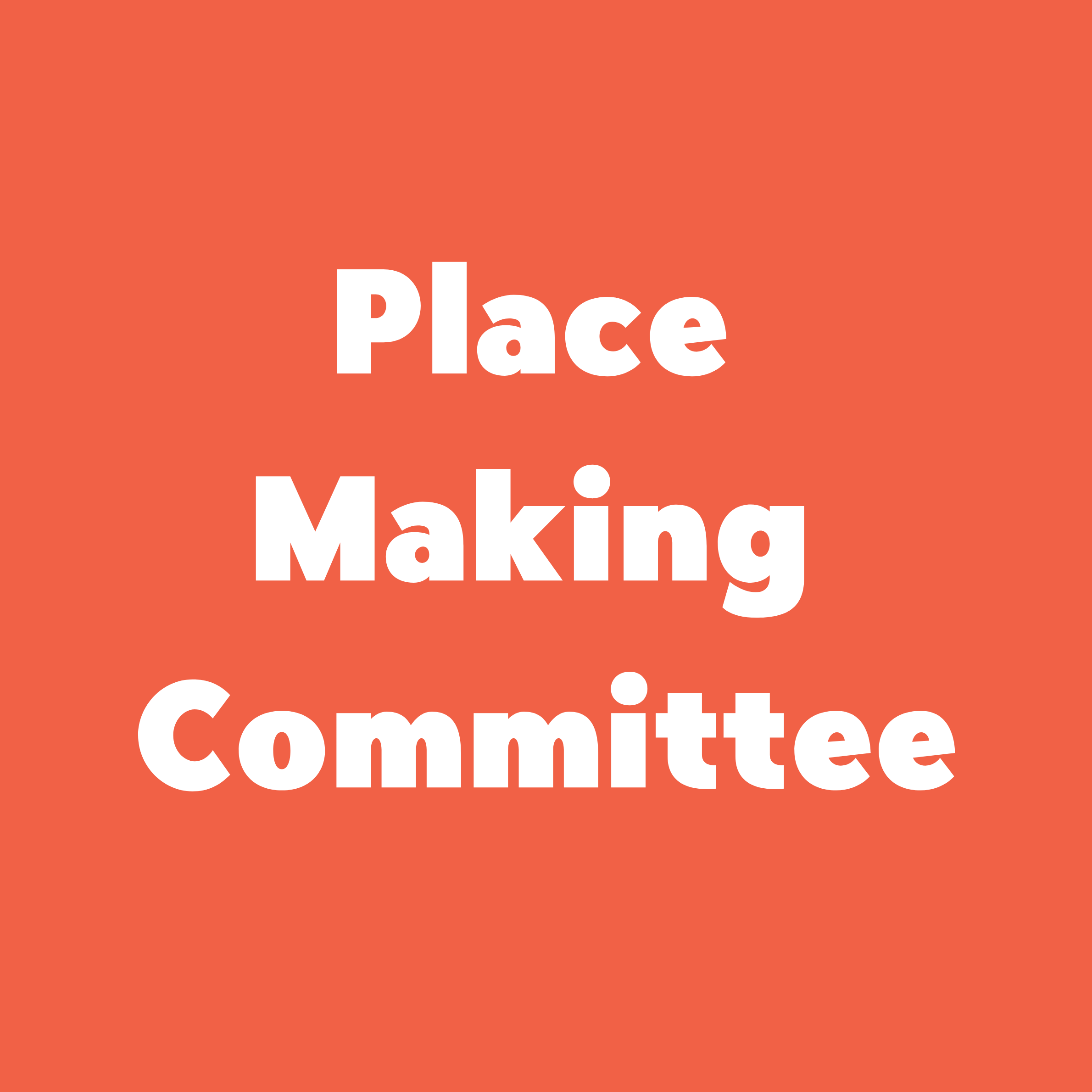 Place Making Committee