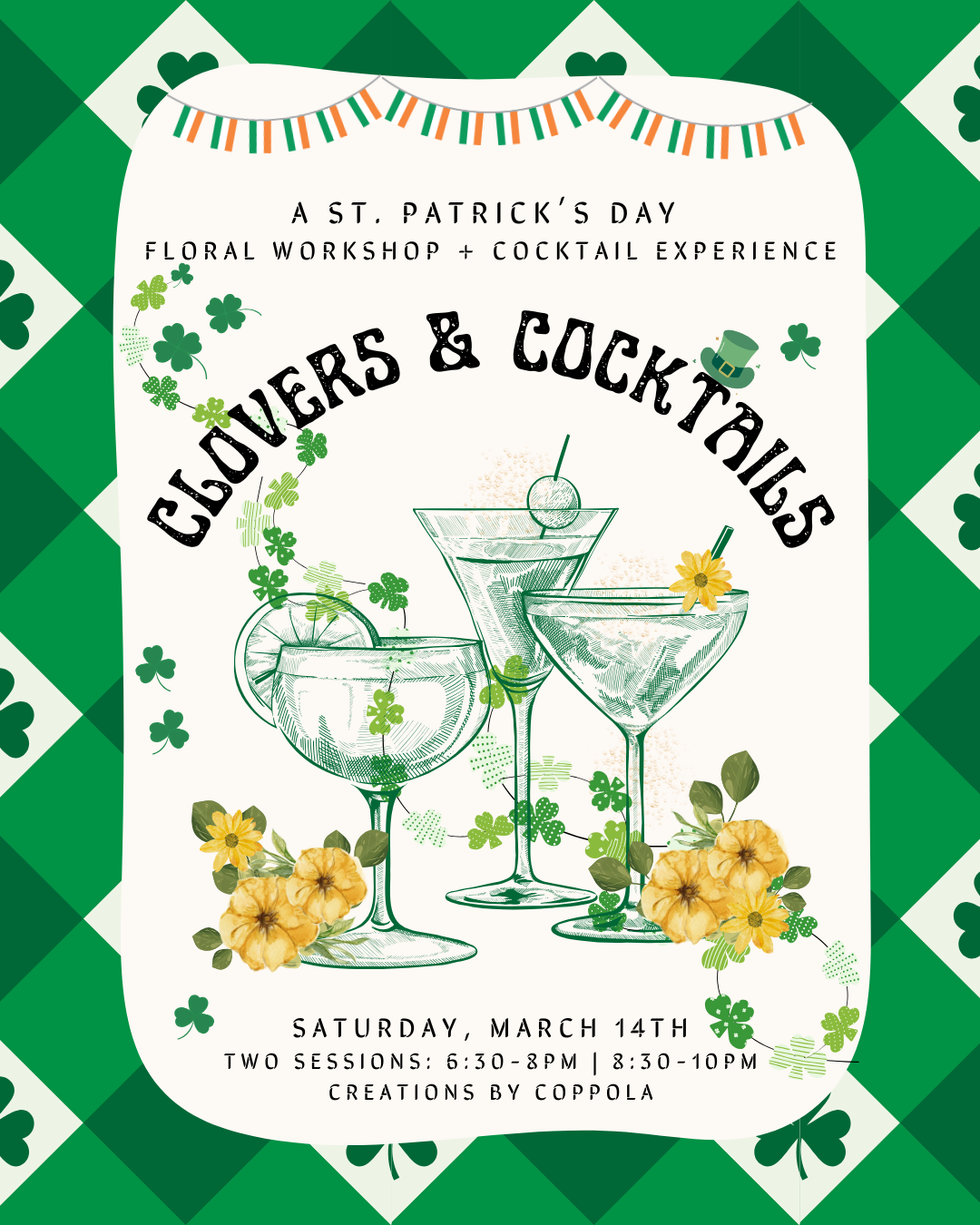 Creations By Coppola - Shamrocks & Cocktails - A St. Patrick’s Day Party: A Floral Workshop + Cocktail Experience