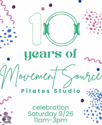 Movement Source Pilates Studio - 10th Anniversary Celebration