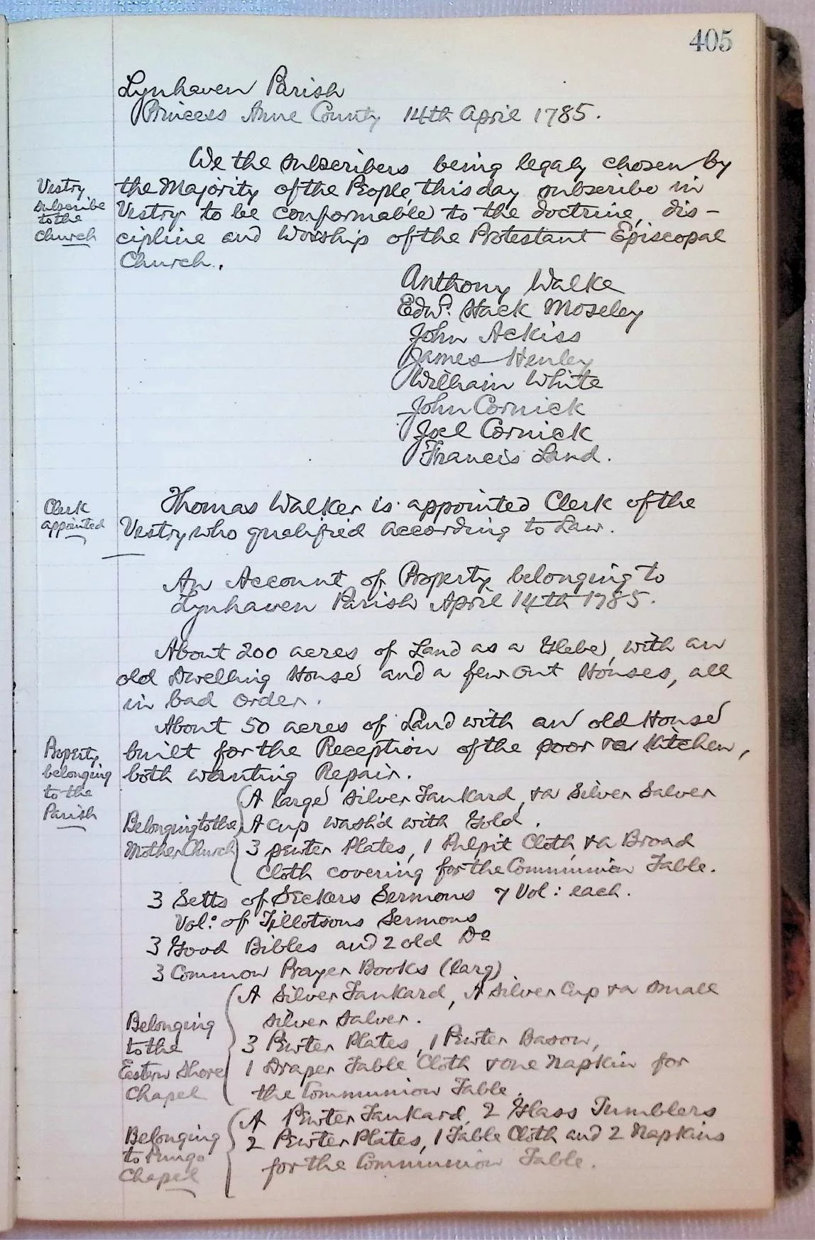 April 14, 1785.  Vestry reacts to the dissolution of previous vestries by the General Assembly and reestablishes Protestant Episcopal vestry. 