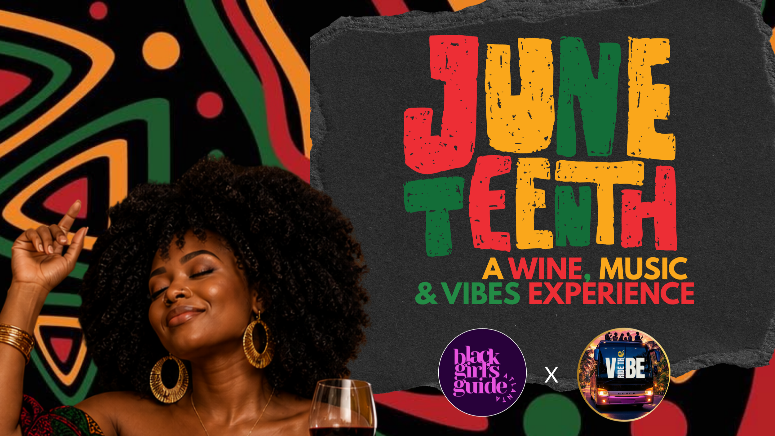 Juneteenth: A Wine, Music &amp; Vibes Experience