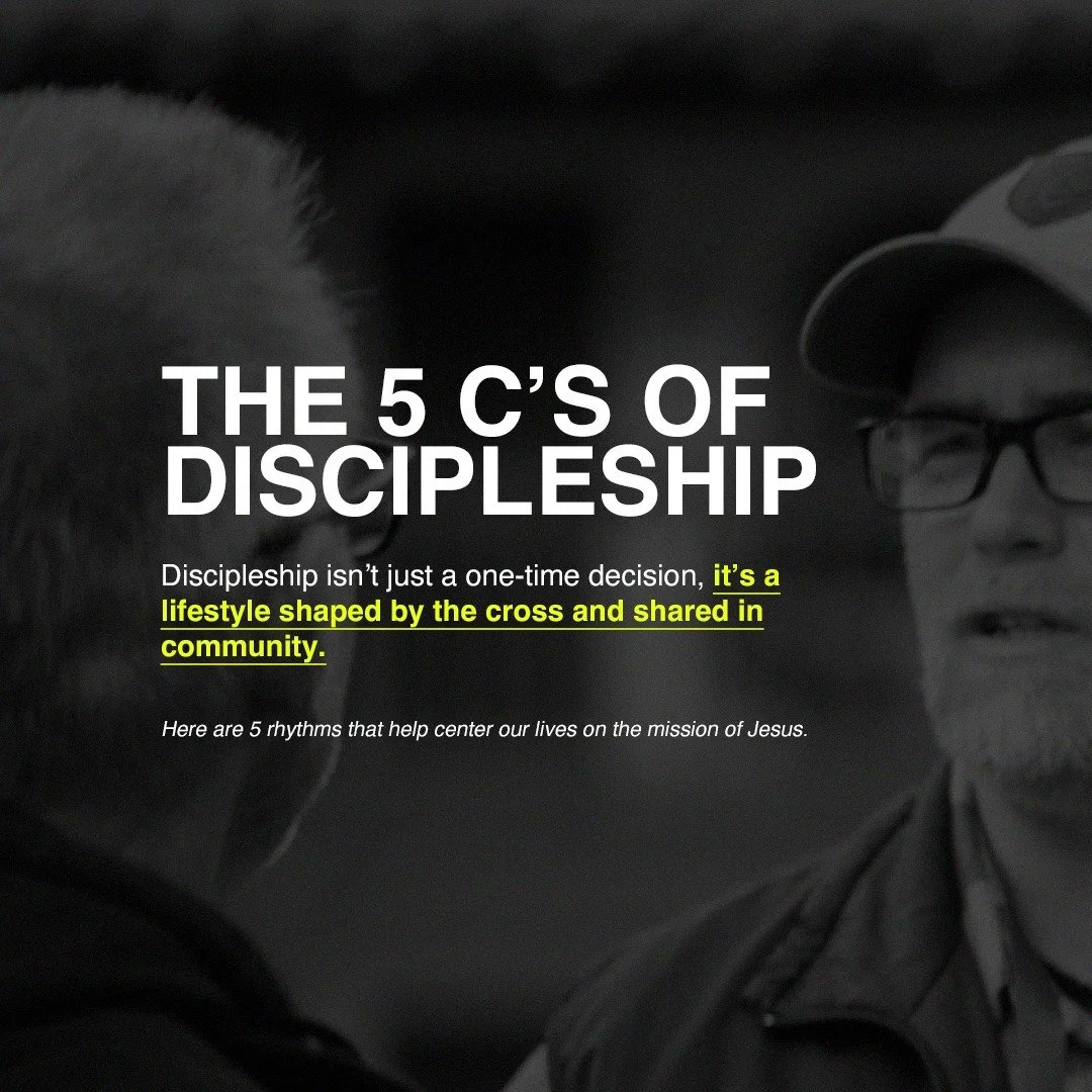 The 5 C’s—Congregate, Community, Classes, Cohorts, and Co-Mission—aren’t just church programs. They’re rhythms that help us center our lives on the mission of Jesus.
From the decisions we make to the people we walk with