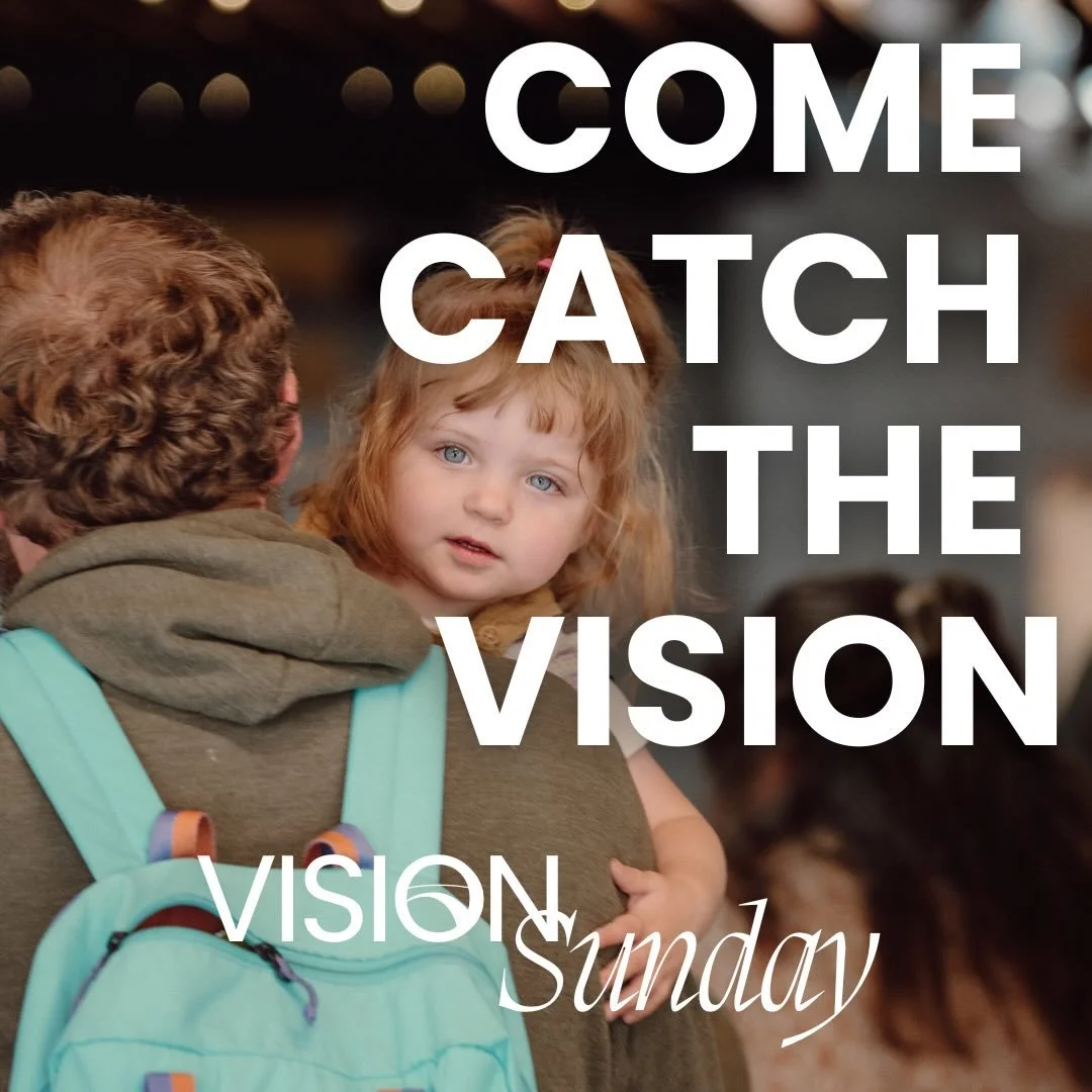 Vision Sunday is this Sunday! Come celebrate what God has been doing and hear where He&rsquo;s leading us in this next season!