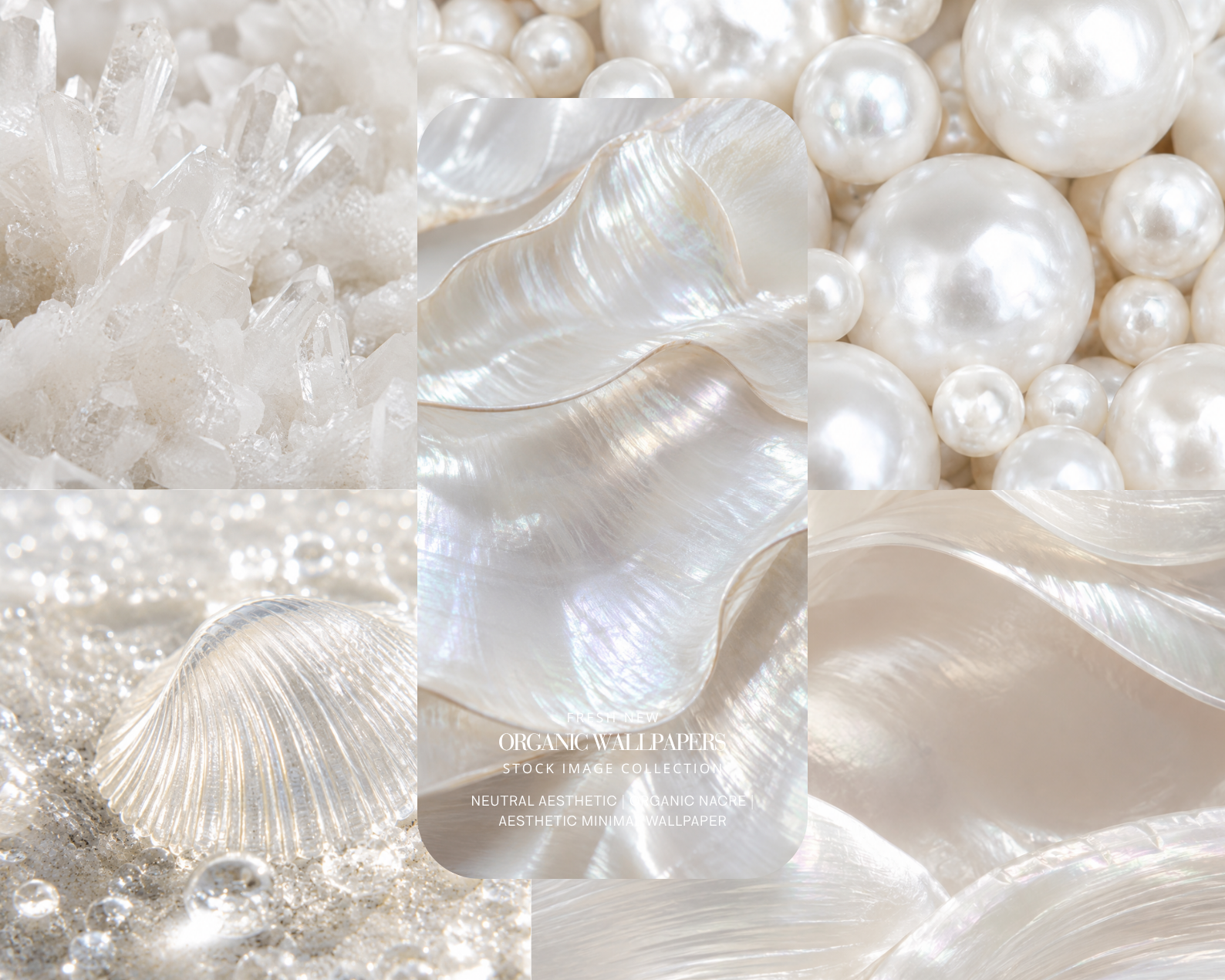 24 WHITE ORGANIC NACRE AESTHETIC STOCK IMAGES - AI FEMININE PEARL, MOTHER-OF-PEARL SHELL & CRYSTAL QUARTZ PRISTINE WHITE IRIDESCENT NACRE WALLPAPER WELLNESS EDITORIAL COLLECTION