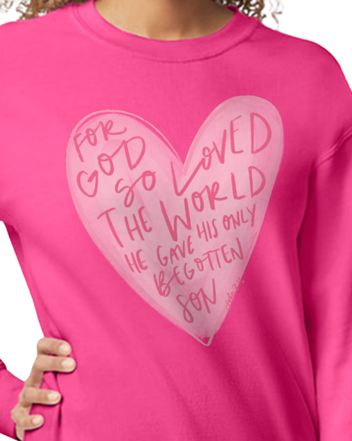 God So loved the World Crewneck