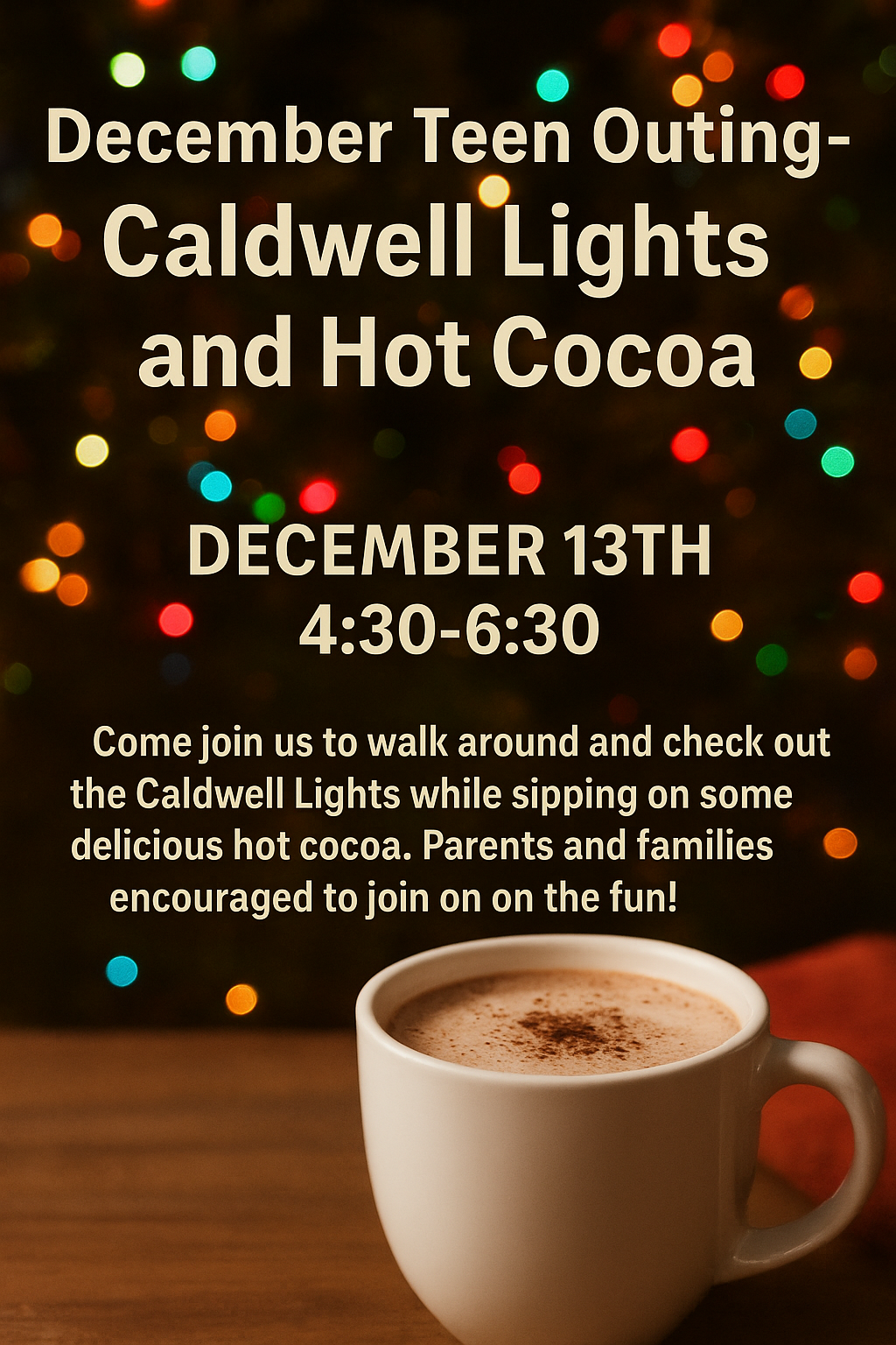 December Teen Outing- Caldwell Lights & Cocoa