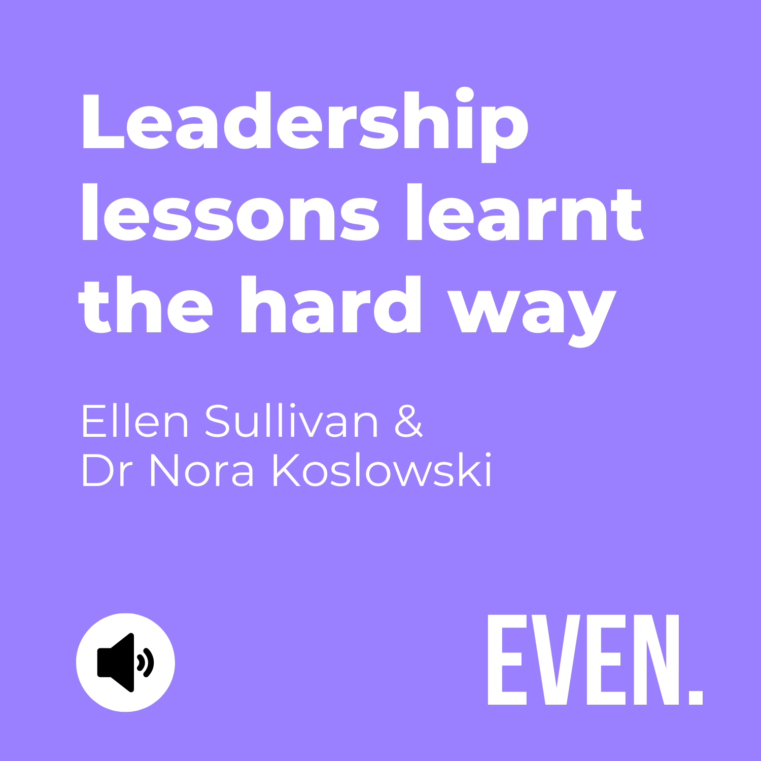 Leadership lessons learned the hard way