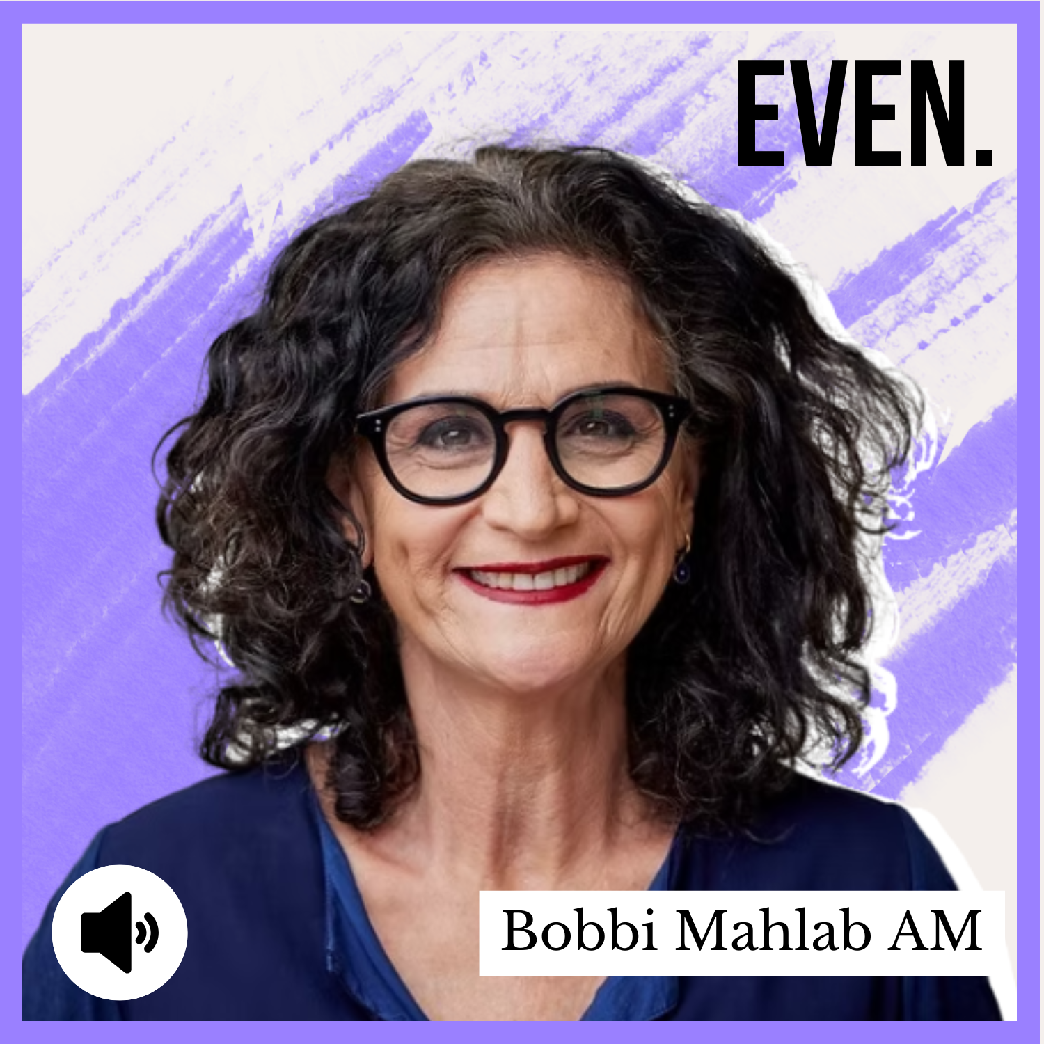 Three Things Bobbi Mahlab AM Wants Every Ambitious Woman to Know