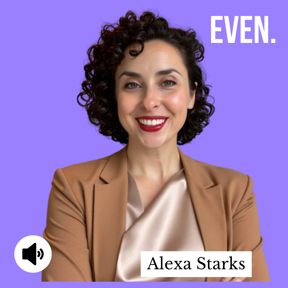 Why Workplaces Keep Underestimating Mothers, with Alexa Starks