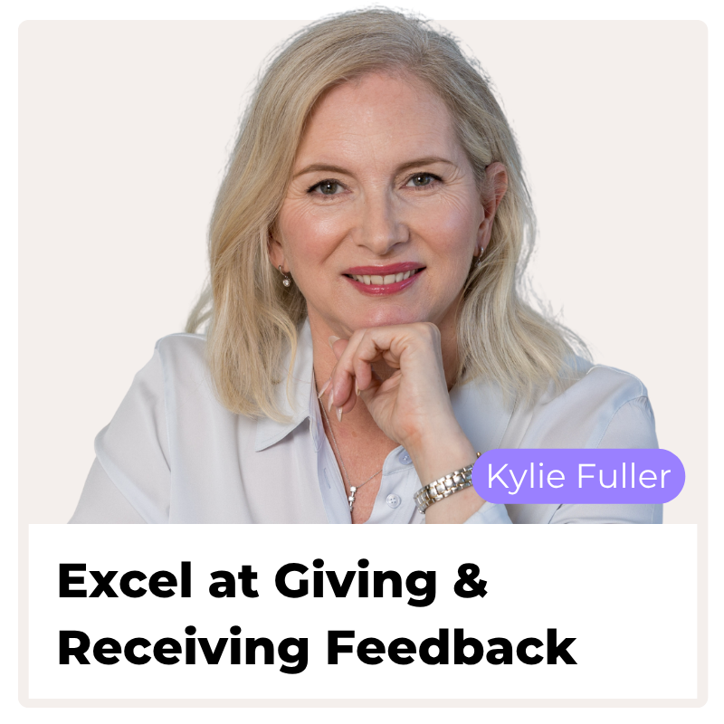 Excel at Giving &amp; Receiving Feedback