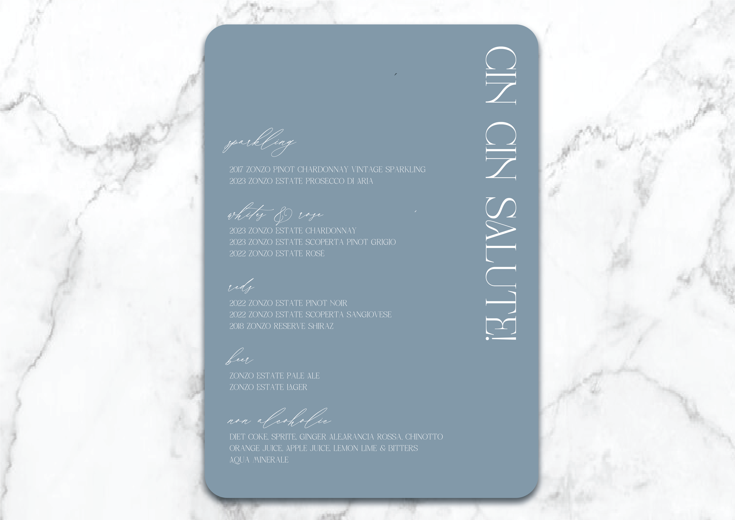 A wine and beverage menu on a blue-gray background with white text. It features categories for sparkling wine, white and rosé wine, reds, beer, and non-alcoholic drinks, including various Zonzo Estate wines and beverages like Diet Coke and apple juice. The words 'CIN CIN SALUTE!' are vertically placed on the right.