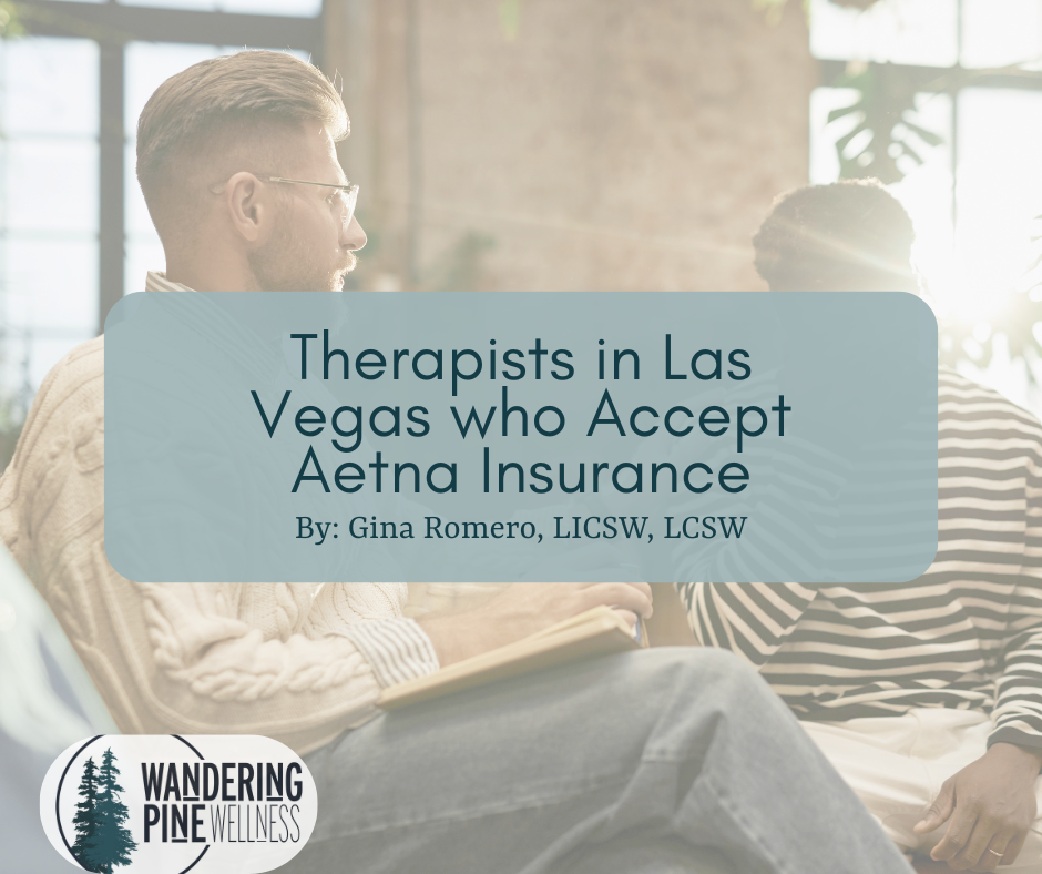 Therapists in Las Vegas Who Accept Aetna Insurance