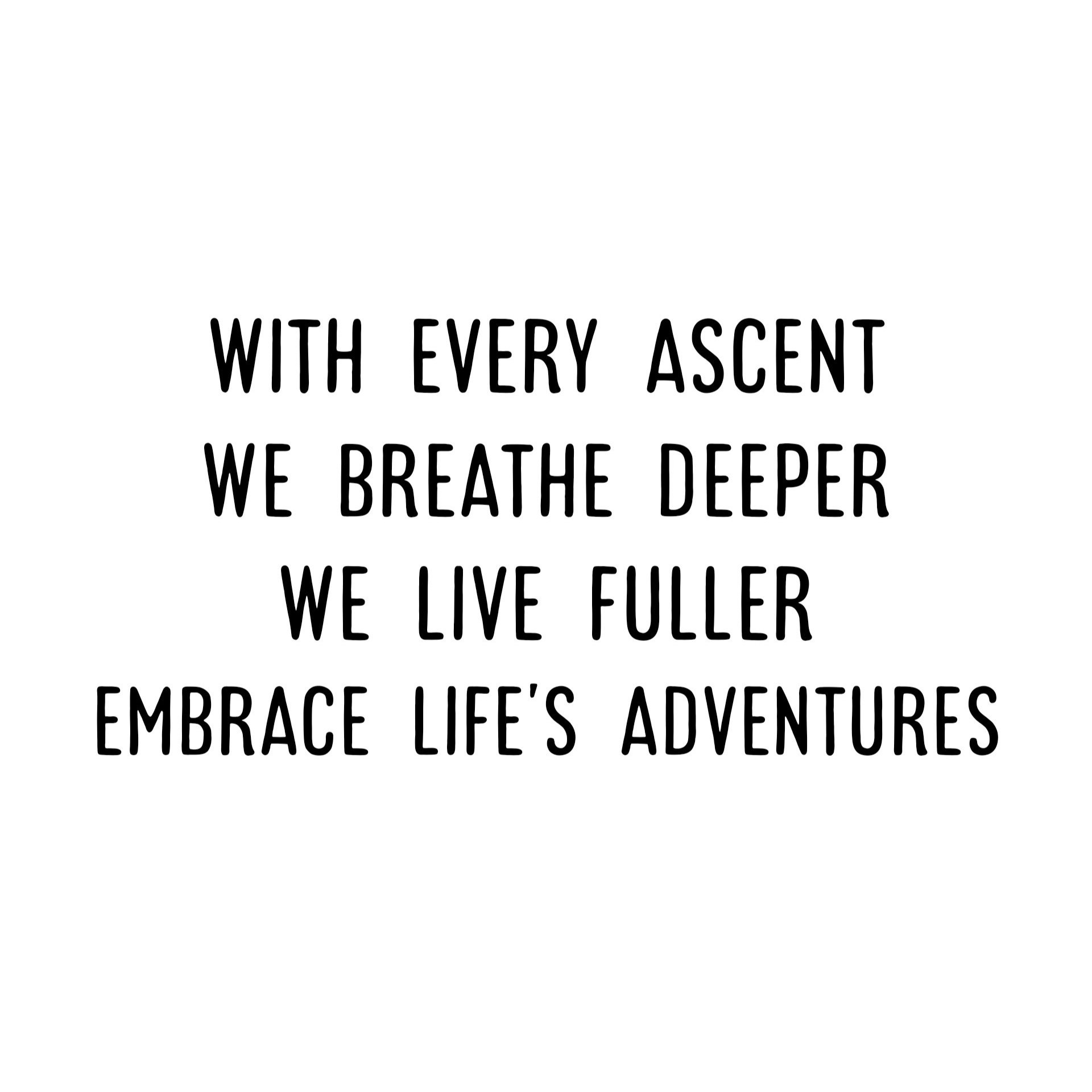 with+every+ascent.jpg