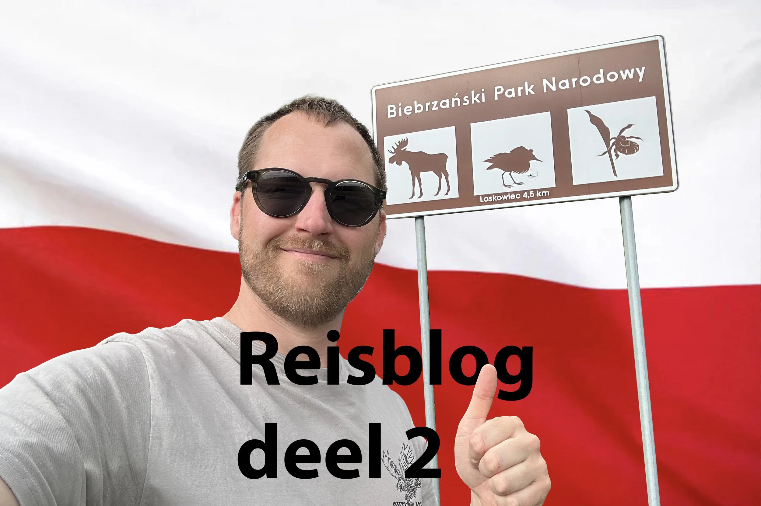 Biebrza Nationaal Park – De reis naar het wilde Polen (Deel 2)