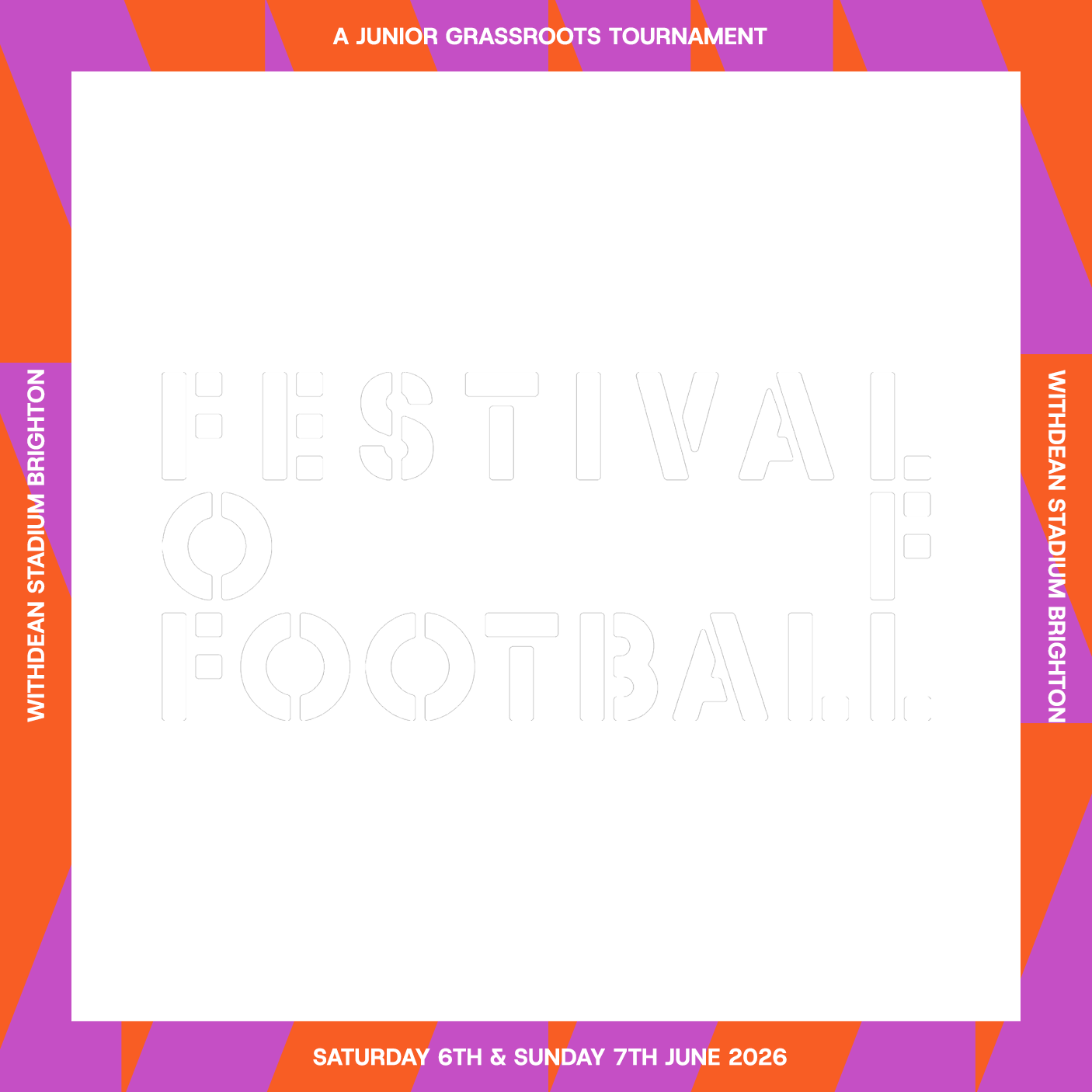 Poster for a Junior Grassroots Football Tournament at Withdean Stadium, Brighton, on June 6th and 7th, 2026.