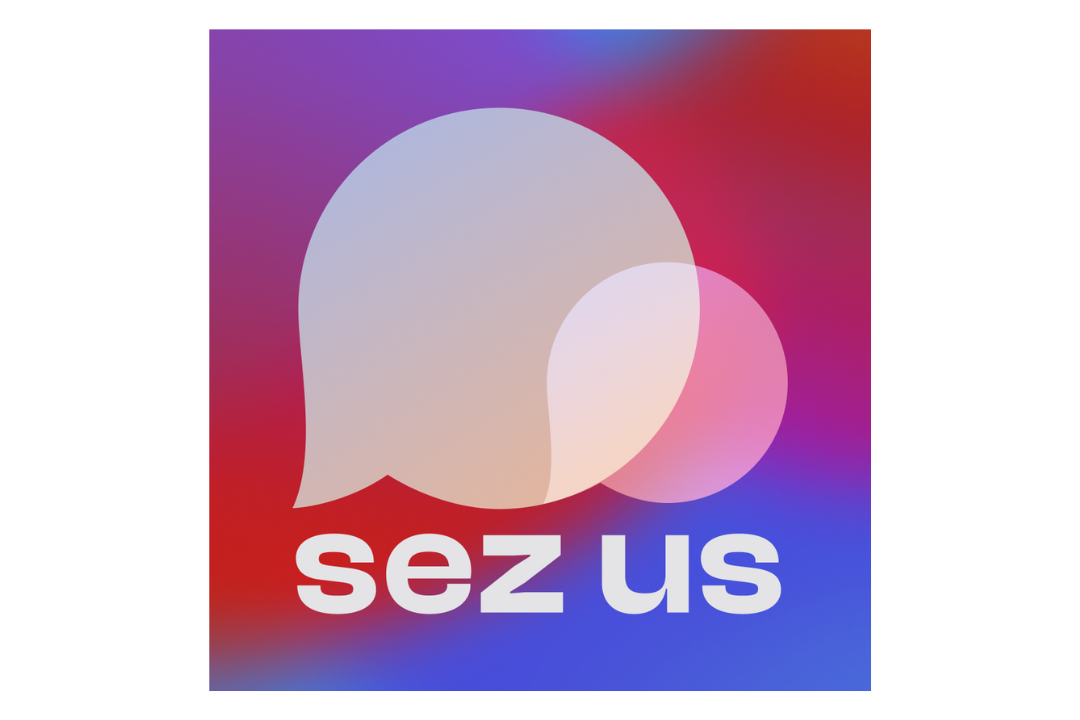 Sez Us