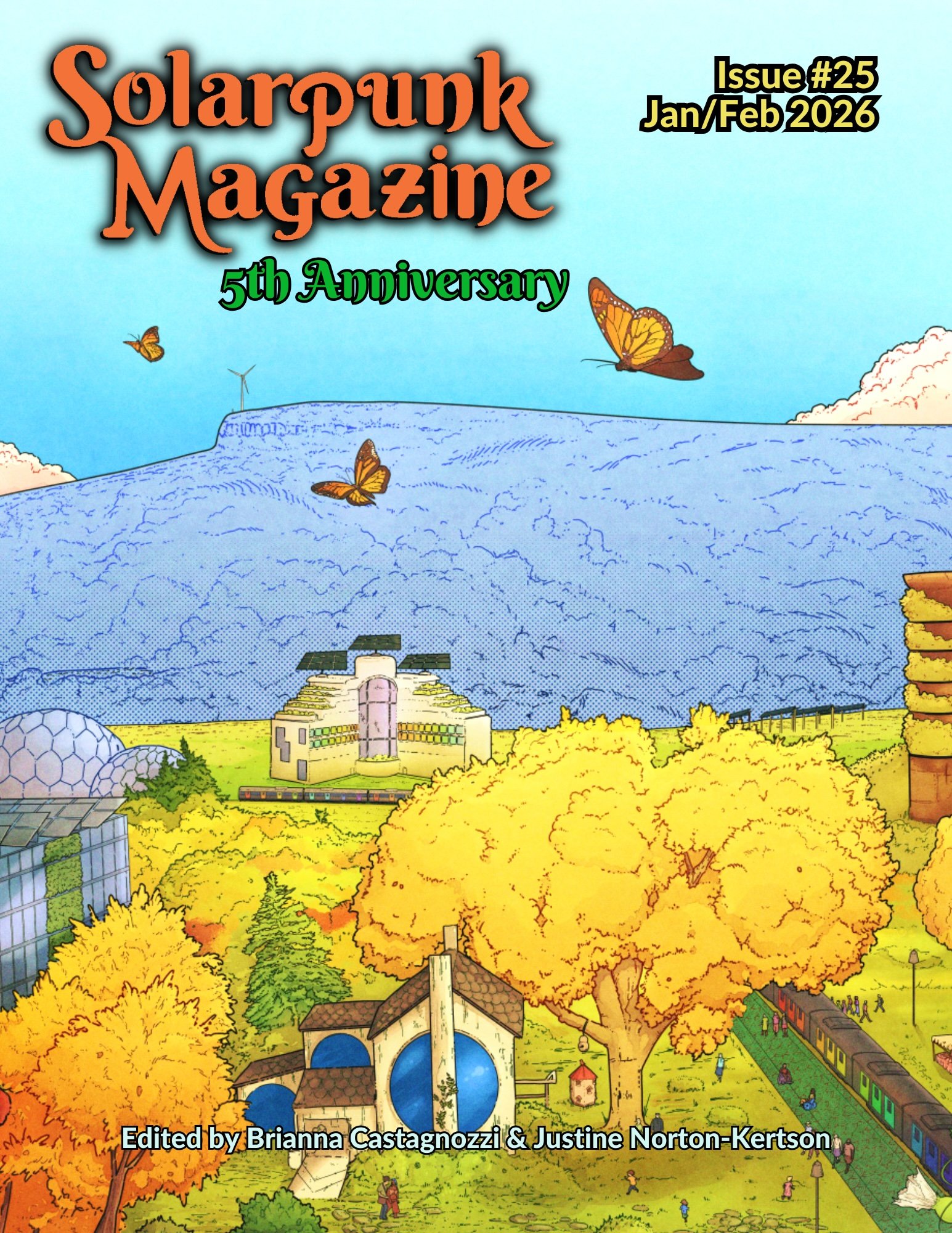 The cover of Solarpunk Magazine #25, depicting an idyllic setting populated by trees, rainbow-colored trains, and solar collectors. Artwork is "Untitled" by Brianna Castagnozzi.