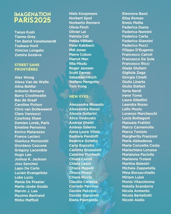 Elenco di nomi e citazioni per l'evento ImagINATION PARIS 2025, con nomi di partecipanti e sezioni come STREET SANS FRONTIERES e NEW EYES, su sfondo blu con testo bianco e giallo.