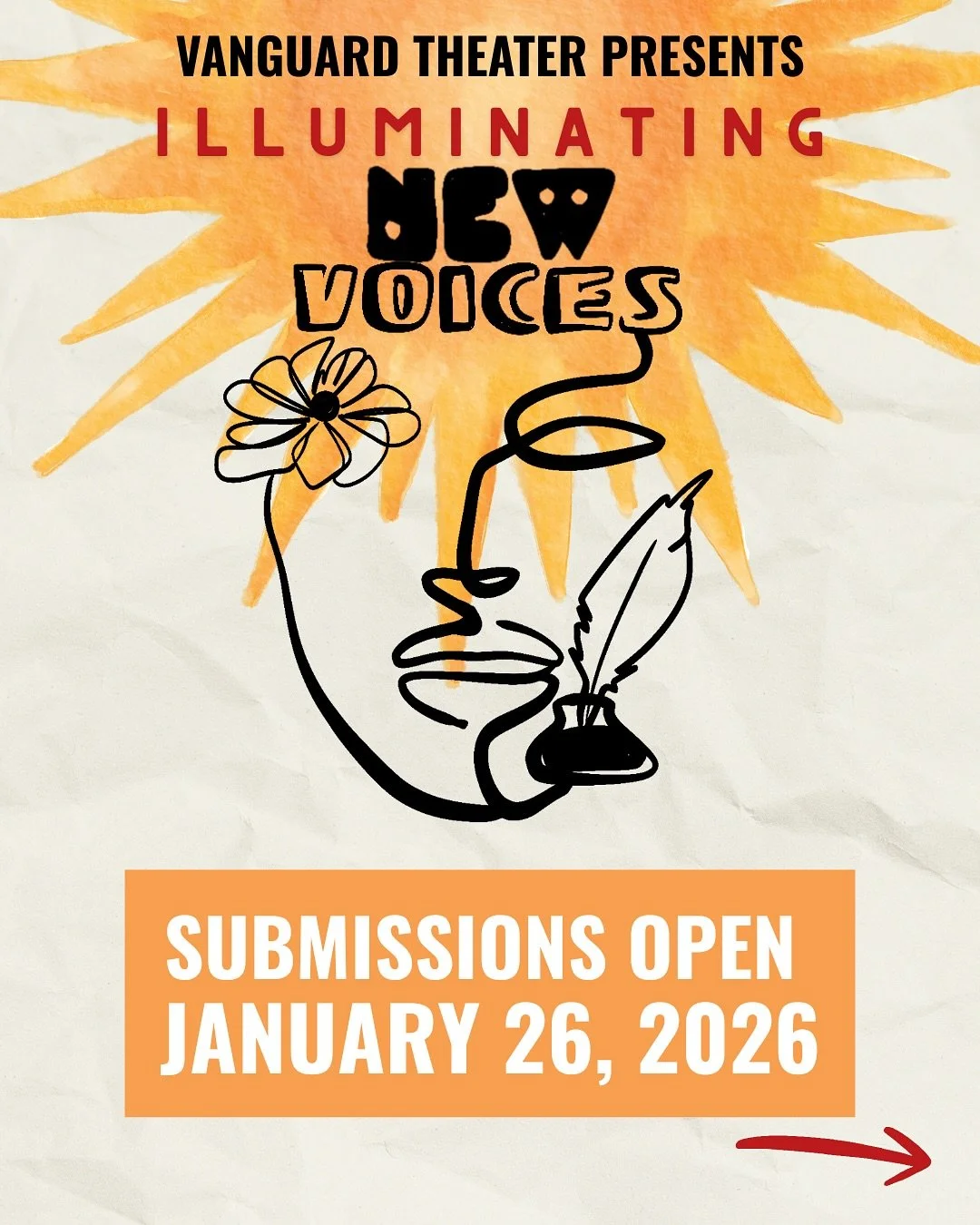 Illuminating New Voices returns May 1&ndash;3, 2026 at Vanguard Theater!

We&rsquo;re inviting original, in-development works to be part of a curated weekend of new work presentations in front of live audiences. Submissions open January 26 and close 