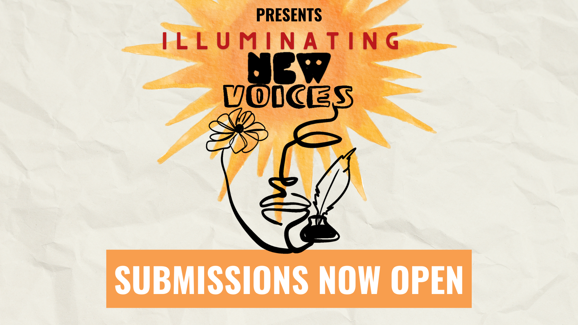 Illuminating New Voices Submissions NOW OPEN