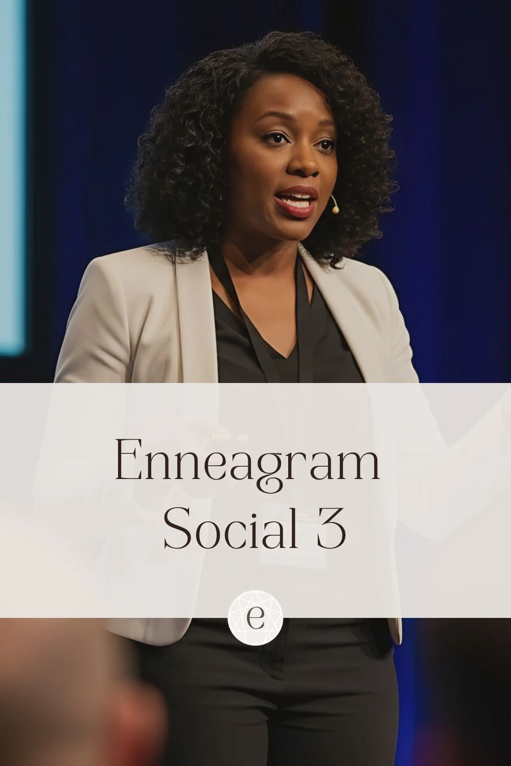Enneagram Social Three: The Status-Seeking Three