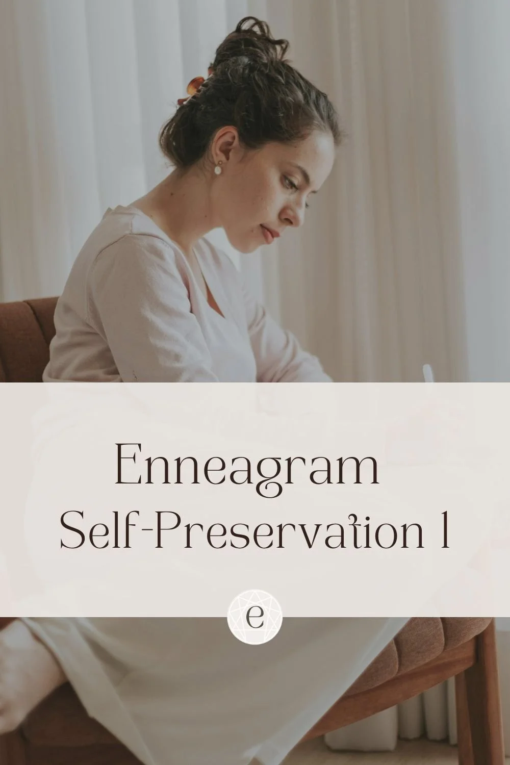 Enneagram Self-Preservation One: The Perfectionist One