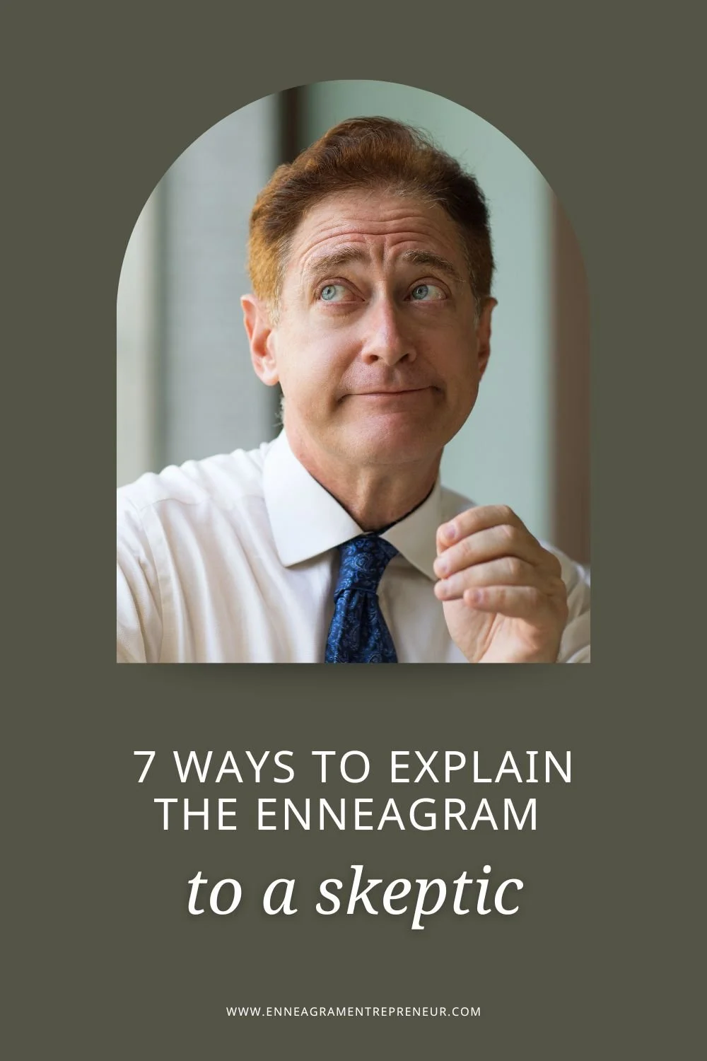 7 Ways to Explain the Enneagram to a Skeptic