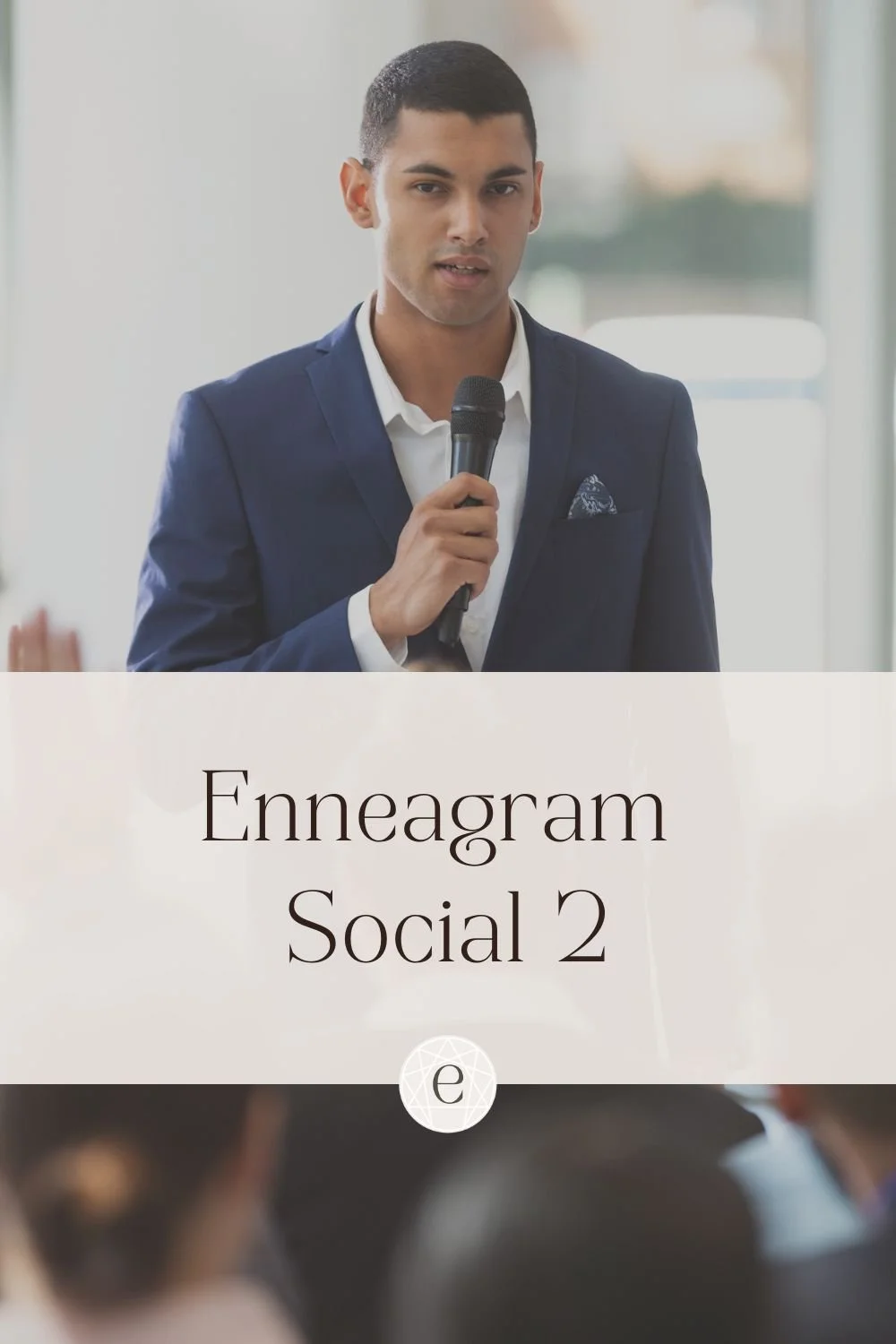 Enneagram Social Two: The Ambitious Helper