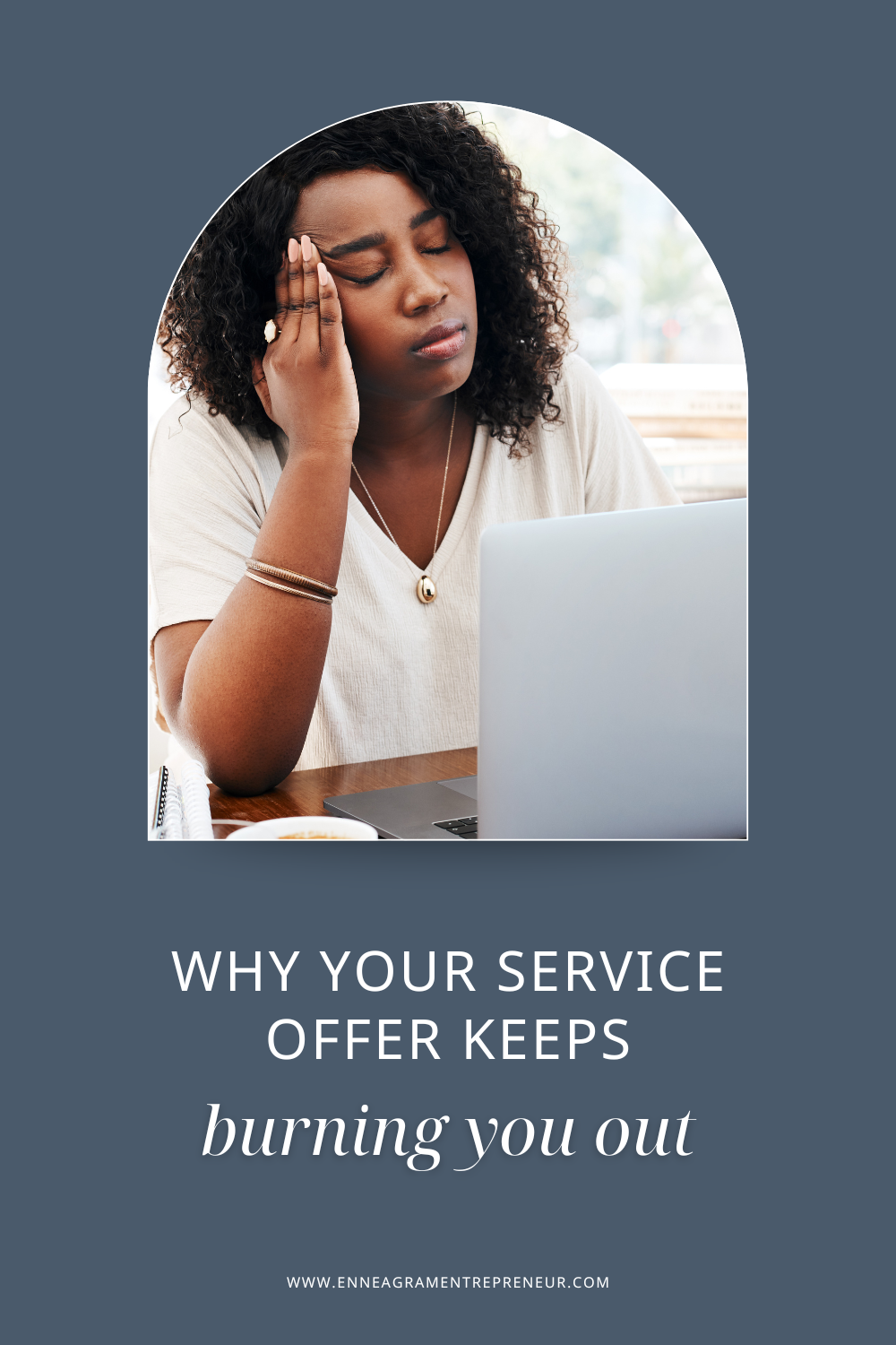 Why Your Service Offer Keeps Burning You Out 