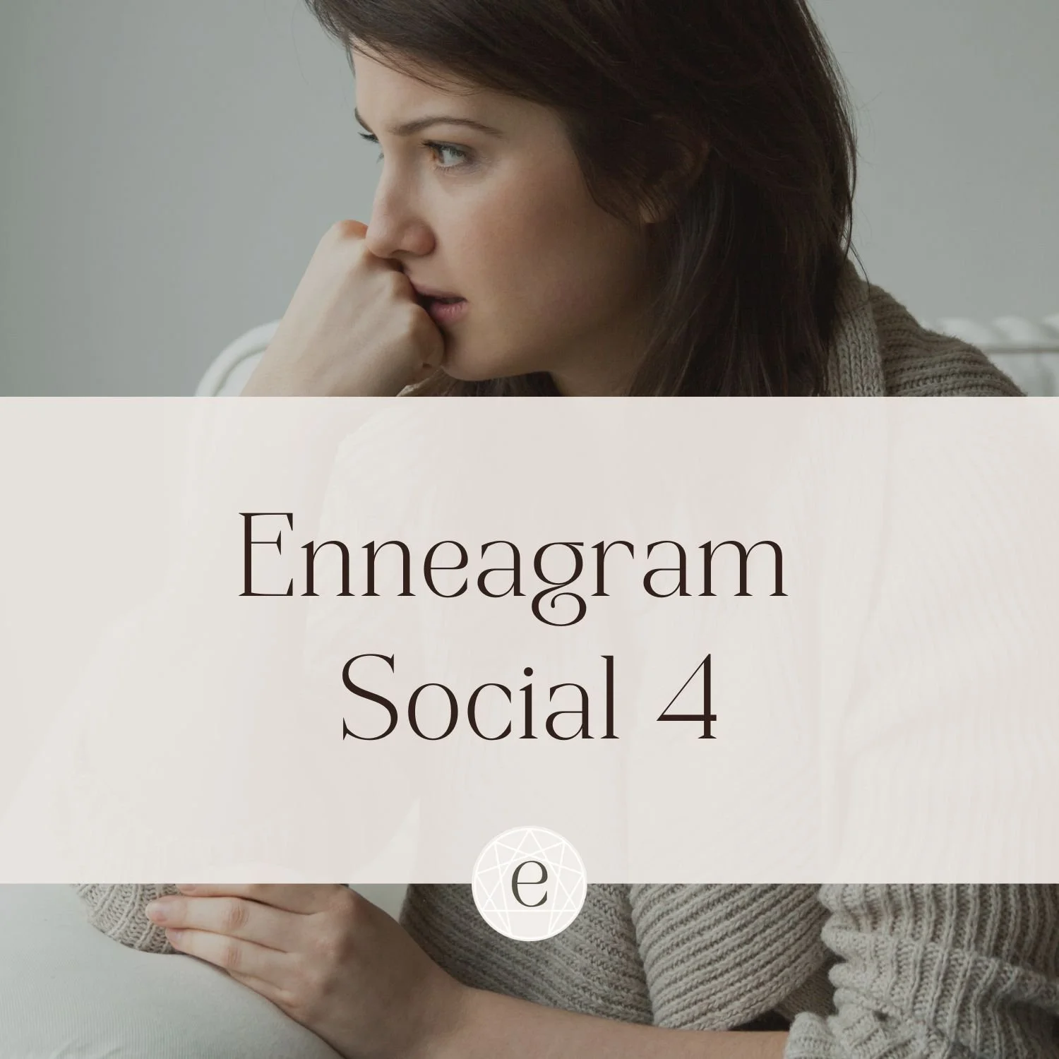 Enneagram Social Four: The Comparative Four