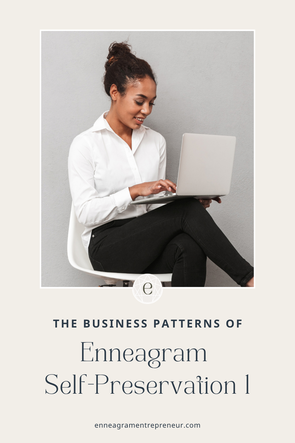 The Self-Preservation 1 in Business
