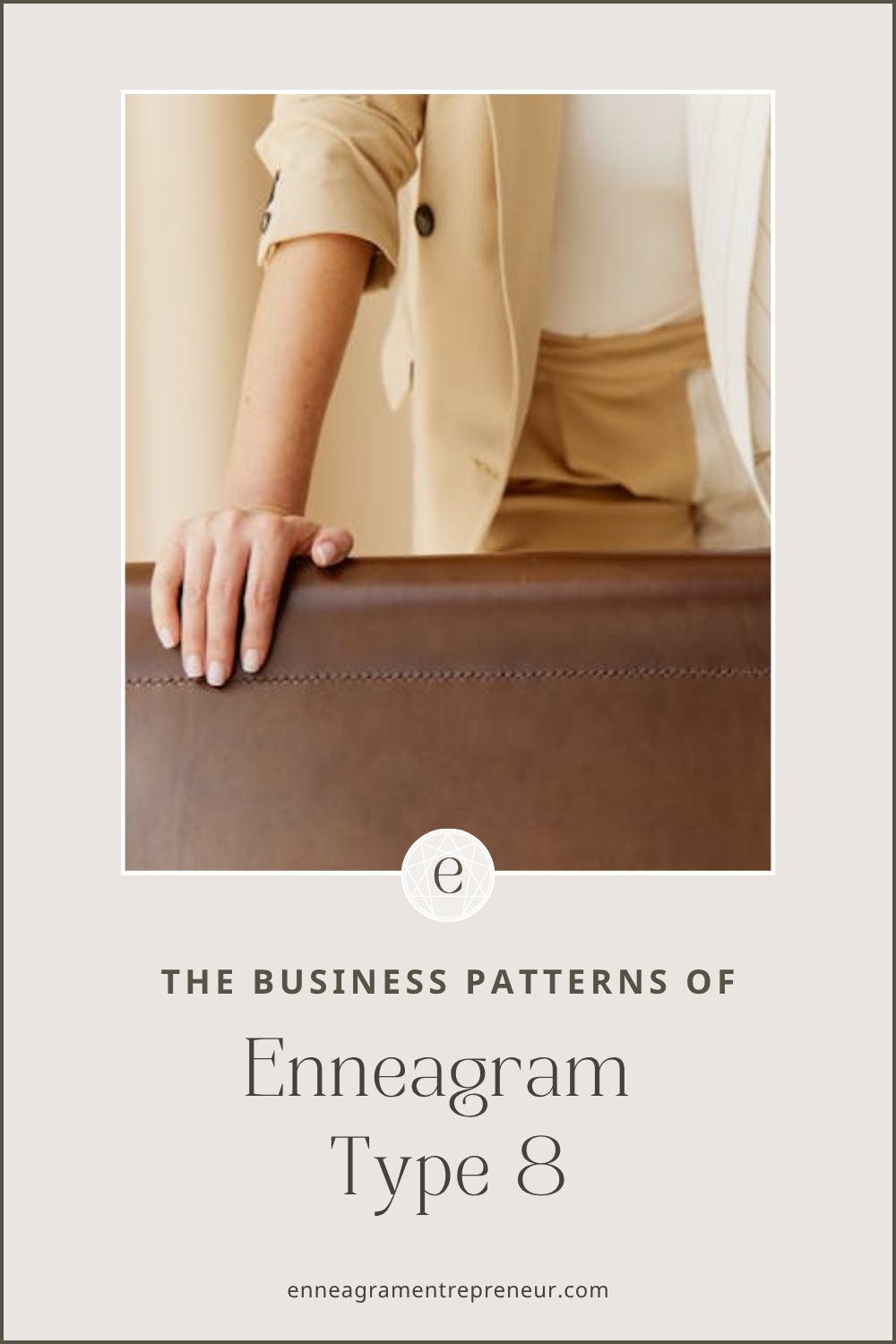 Enneagram Type 8 Business Patterns