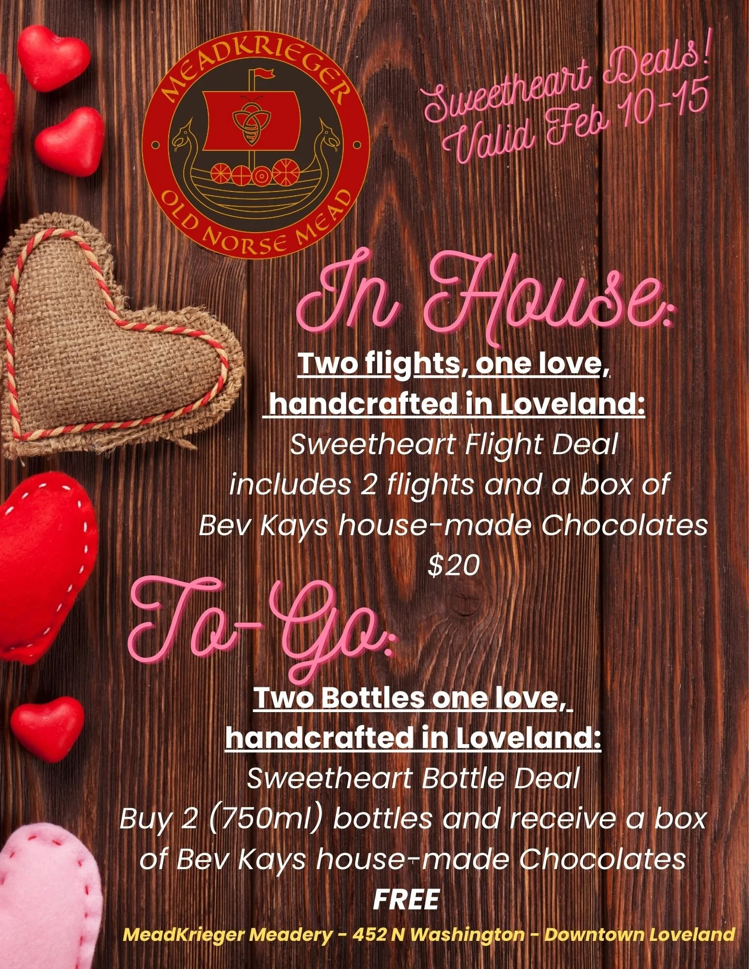 MeadKrieger Meadery -  452 N Washington Ave - In-House: 2 Flights and chocolates for $ 20, To-Go: 2 Bottles and a FREE box of chocolates
