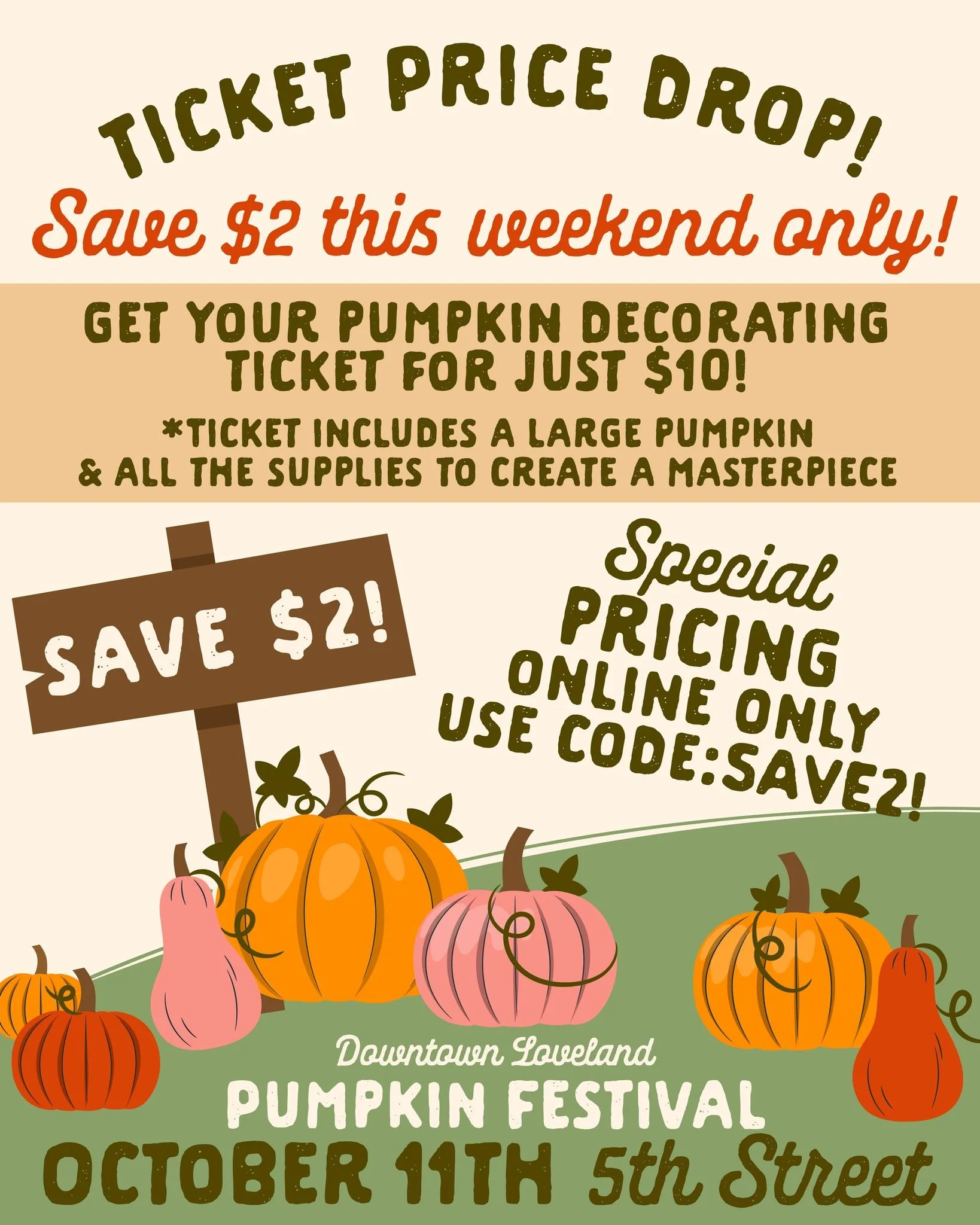 THIS WEEKEND ONLY!!! Purchase your Pumpkin Decorating Ticket for just $10! Save $2 per ticket by using code: SAVE2! at checkout.

This deal only lasts through Sunday so don't miss this opportunity to get your pumpkin decorating tickets at a discount!