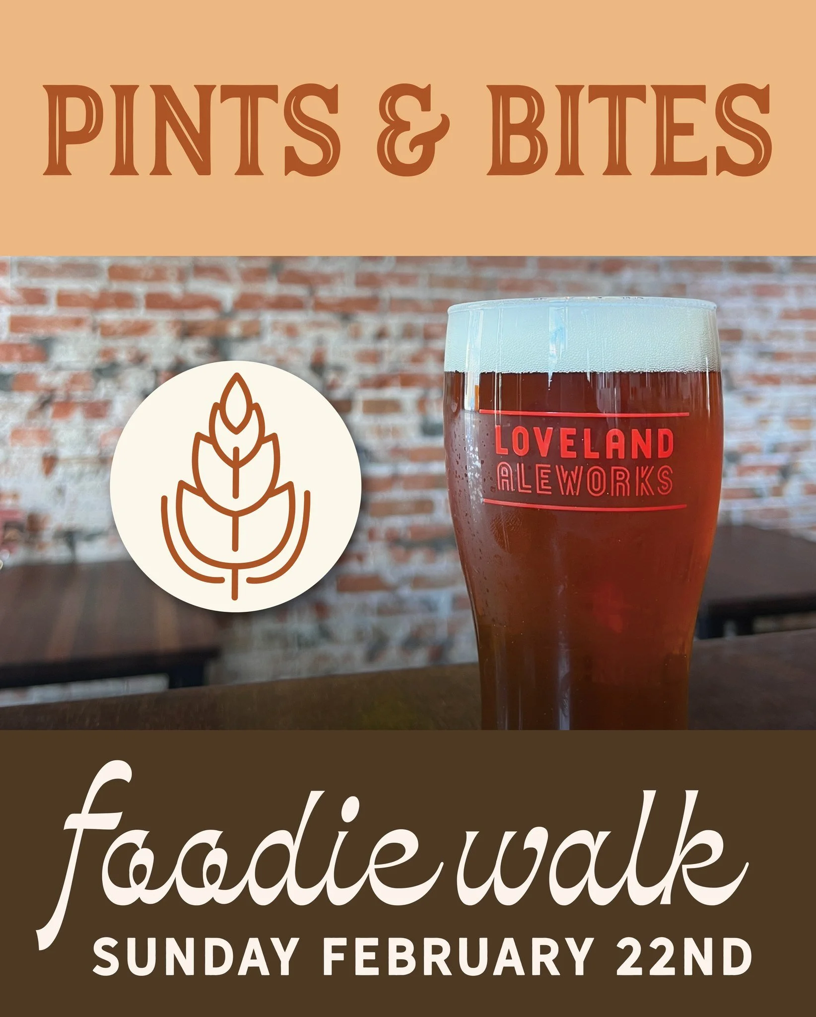 🍻 PINTS &amp; BITES FOODIE WALK 🍴
📍 Downtown Loveland
🗓 Sunday, February 22 | 2&ndash;5 PM

Kick off Downtown Loveland Beer Week the right way with the Second Annual Pints &amp; Bites Foodie Walk&mdash;an afternoon of brewery hopping, bold flavor