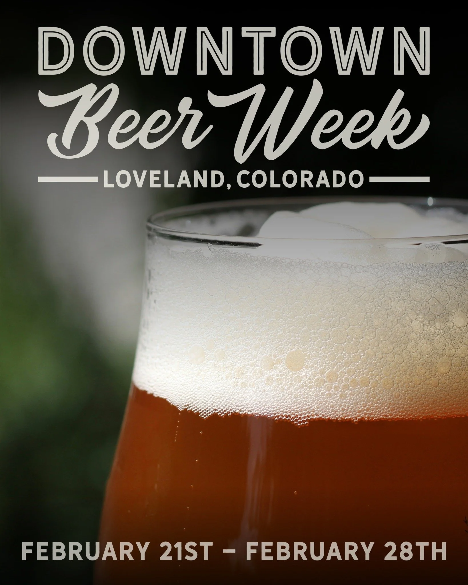 Beer Week is right around the corner! Be sure to head Downtown Loveland between Feb 21&ndash;28 to help us celebrate the incredible craft breweries in downtown! 

Experience brewery specials, limited releases, exclusive events, tasty food pairings, e