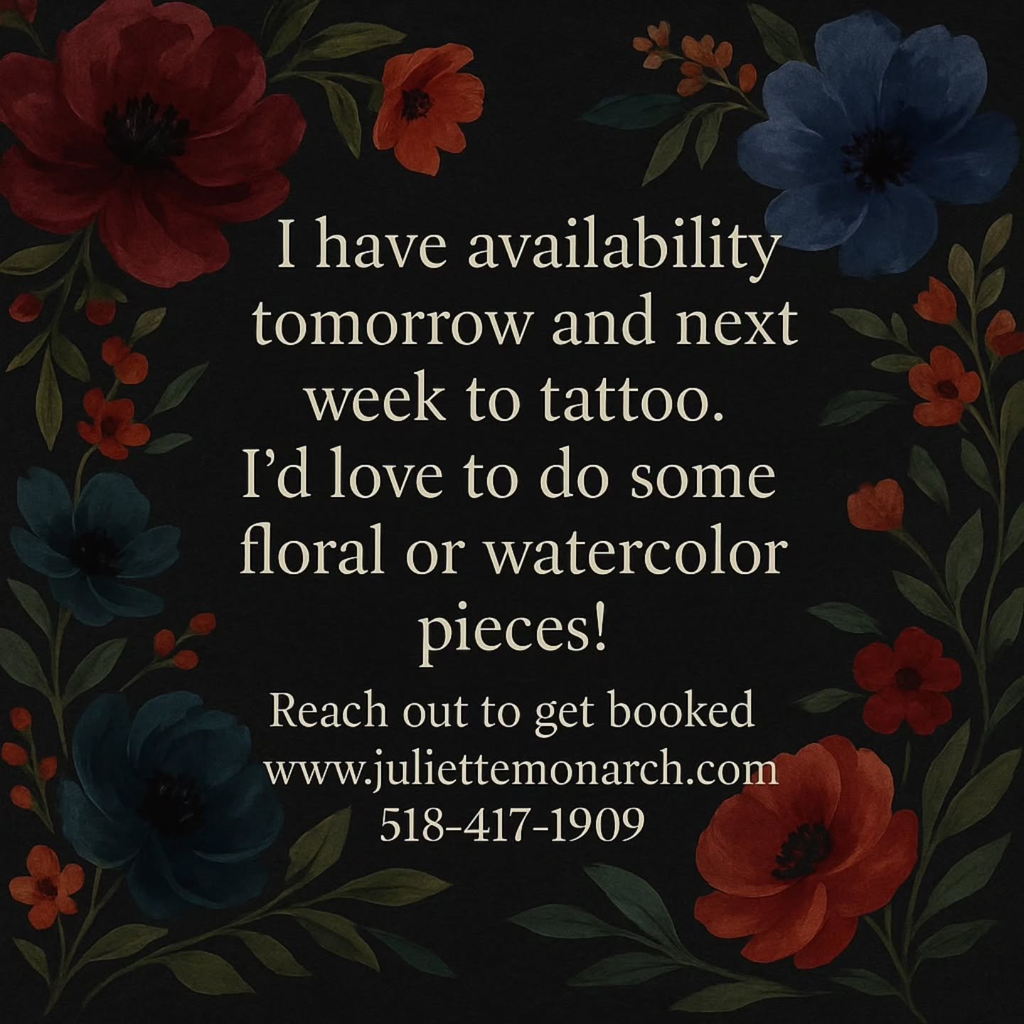 Availability Alert!
Hey, I have tattoo openings tomorrow and next week. I’d love to create some unique floral or watercolor masterpieces just for you!
For more details and to secure your spot, visit my website: www.juliettemonarch.com or cal