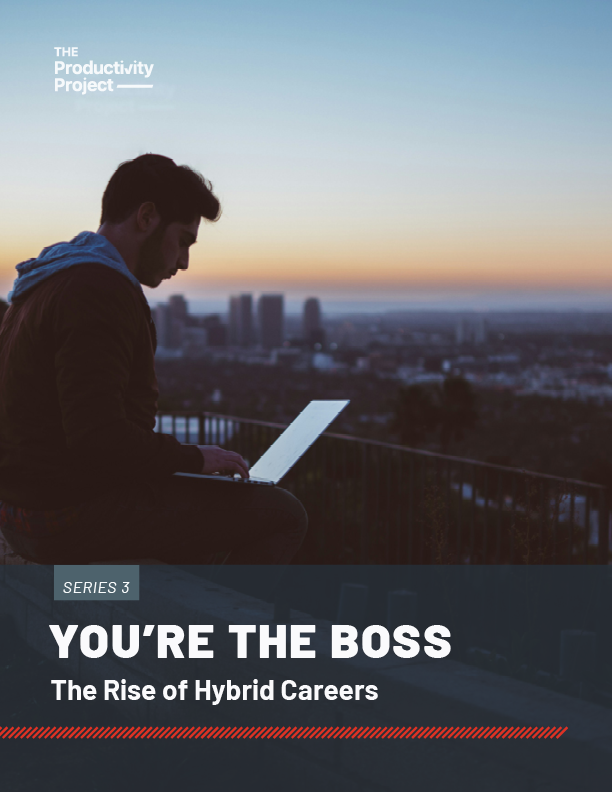 Report 5: You’re the Boss: The Rise of Hybrid Careers