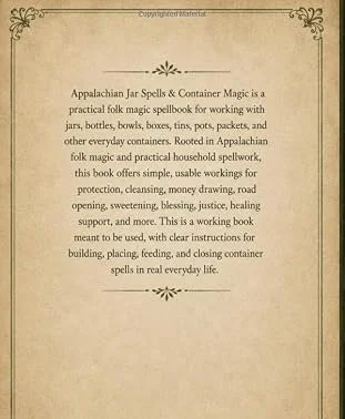 A practical Appalachian folk magic book of jar spells, container magic, protection jars, money bowls, honey jars, freezer spells, ward boxes, road opening bottles, and household spellwork.