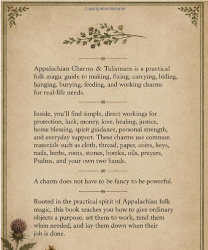 A practical Appalachian folk magic guide to making and working handmade charms and talismans for protection, luck, money, love, healing, justice, home blessing, road opening, and everyday support.