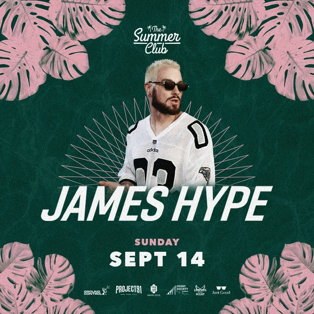 James Hype at The Summer Club in NYC 🦩