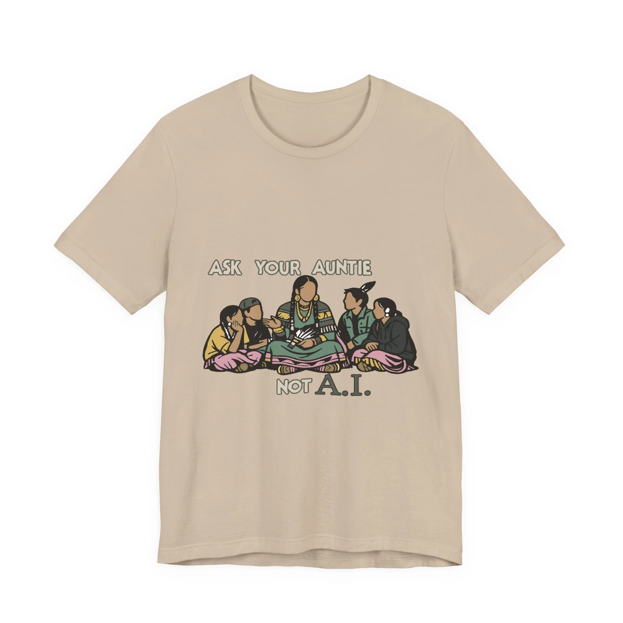 Ask Your Auntie Not AI T-Shirt
