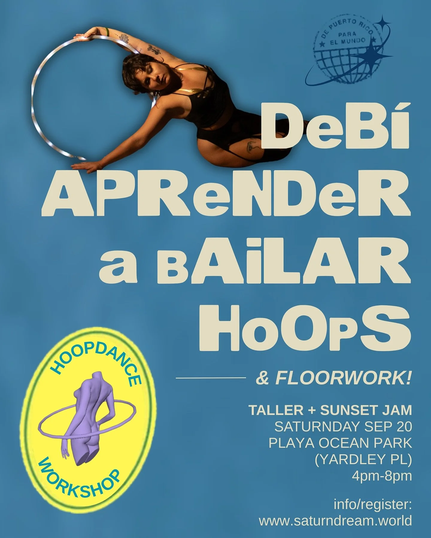 tra tra beibi 😈 DEBI APRENDER A BAILAR HOOPS(+FLOORWORK)🤸&zwj;♀️⭕️✨ sensual hoop flow class pt. 333 <3

aprendemos: beginner hoop tricks, floorwork fundamentals, &amp; fusing the two 🌀

saturnday sep 20 | 4-8pm
playa ocean park (yardley pl)

ha