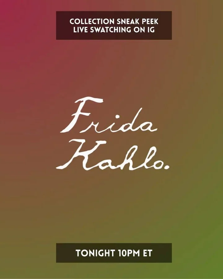 Join me live tonight for a sneak preview of the upcoming Frida Kahlo collection on IG
I’ll chat about the inspiration behind each polish.
Featuring 11 new polishes inspired by the works of Frida Kahlo
- 5 Magnetics
- 2 Multichrome Shimmers