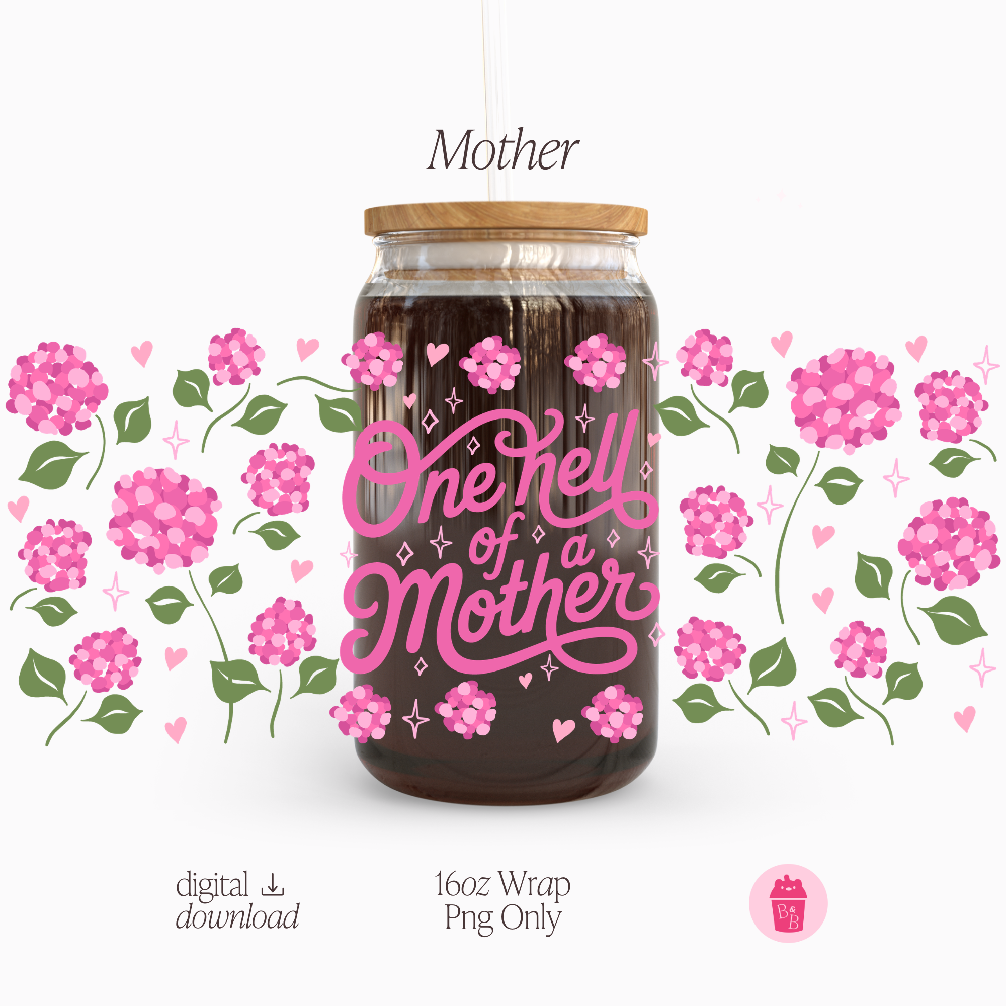 One Hell of A Mother | Cup Wrap PNG