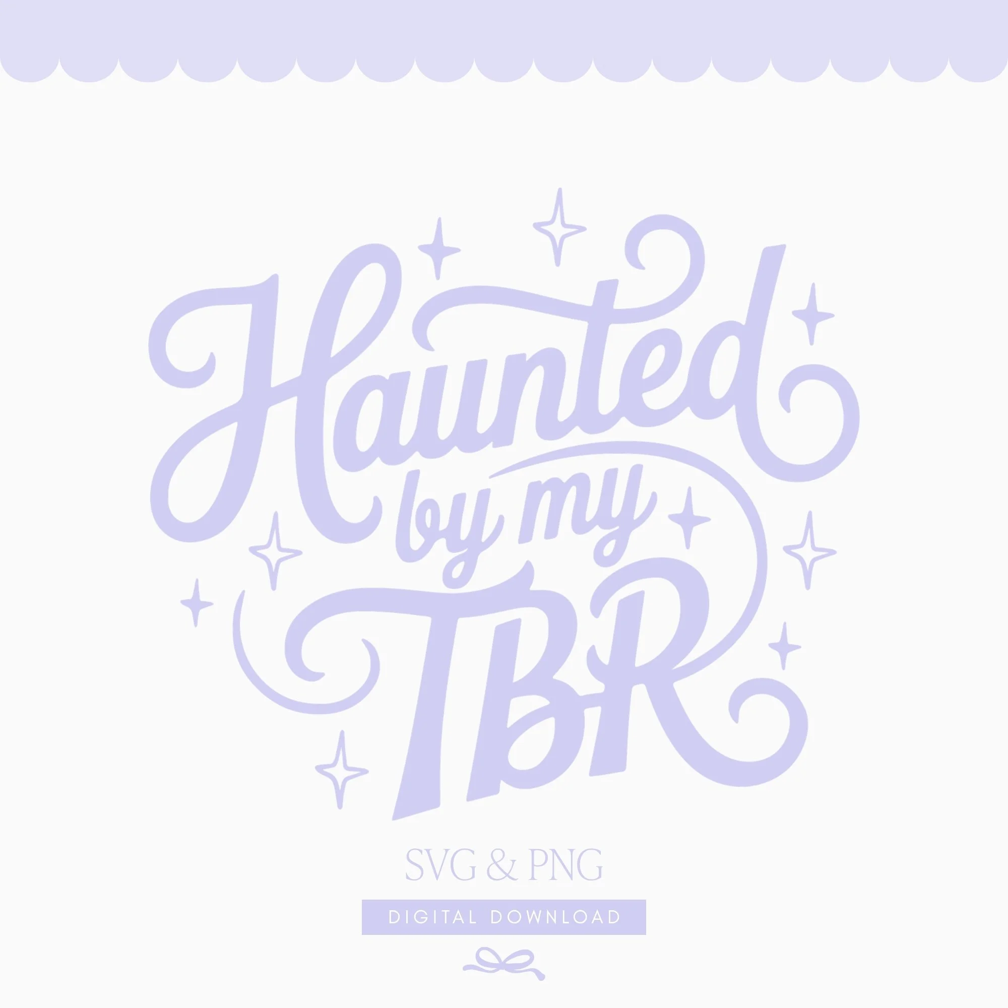 Haunted by my TBR | Svg & Png