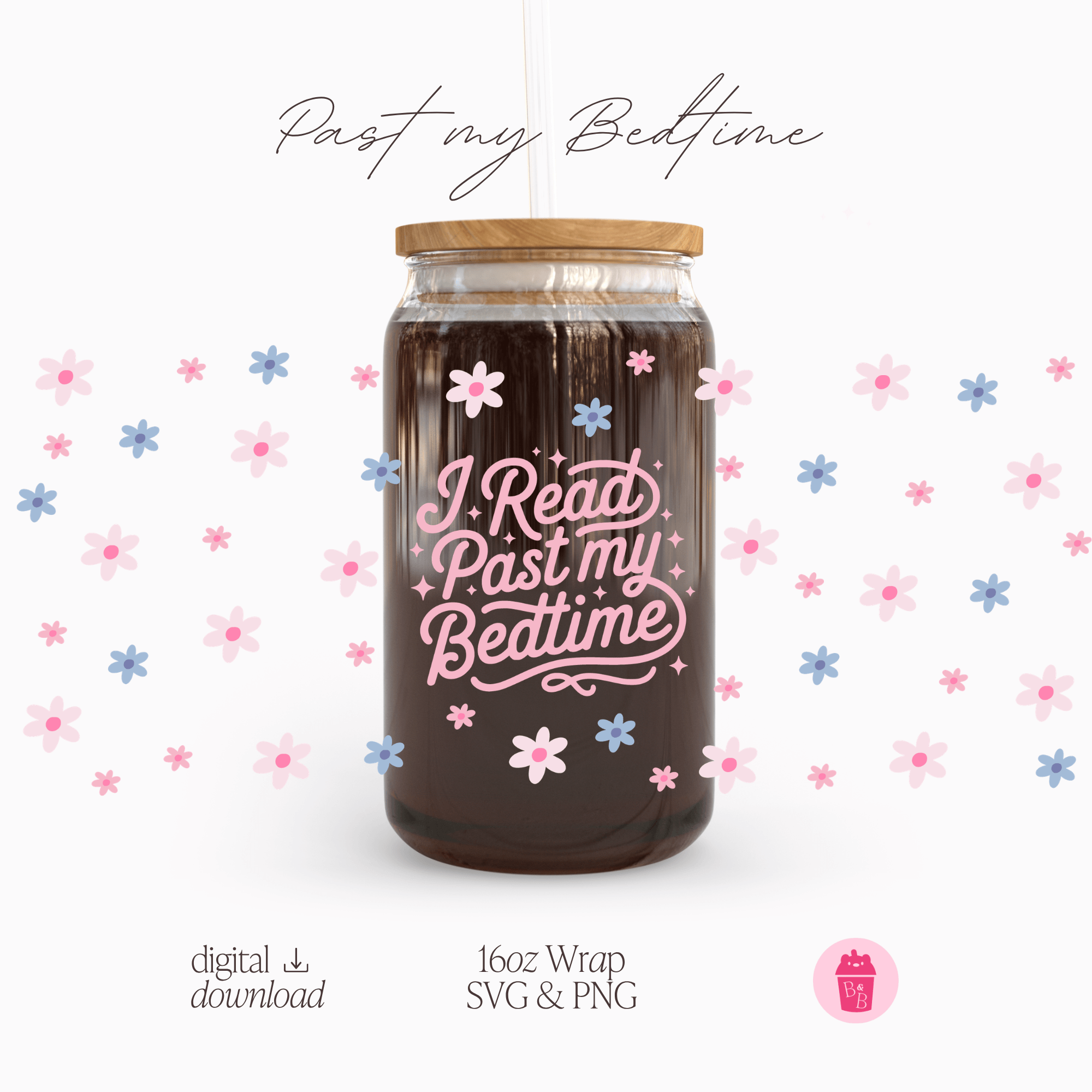 Past My Bedtime | Cup Wrap SVG & PNG